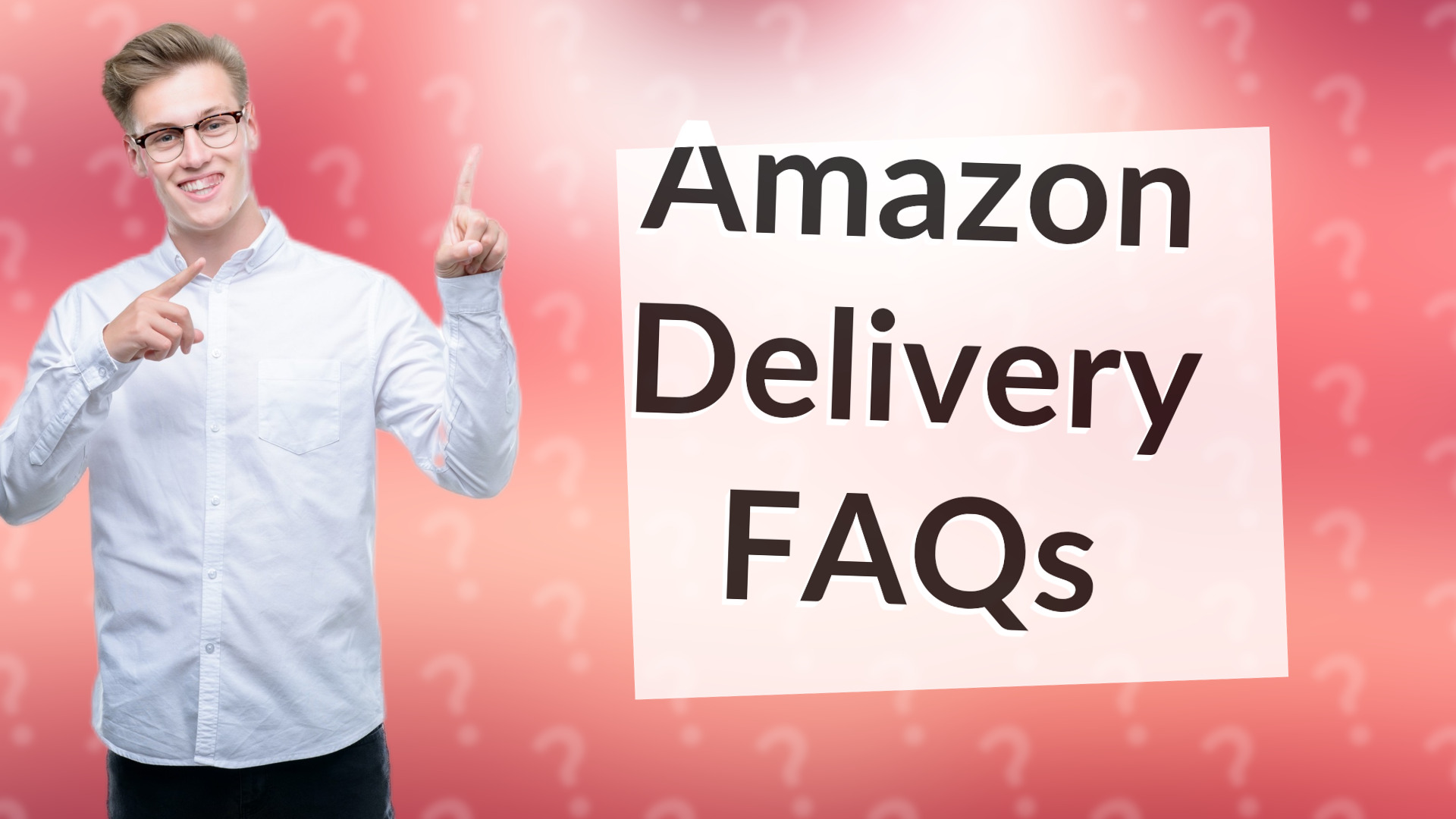 Amazon Delivery FAQs
