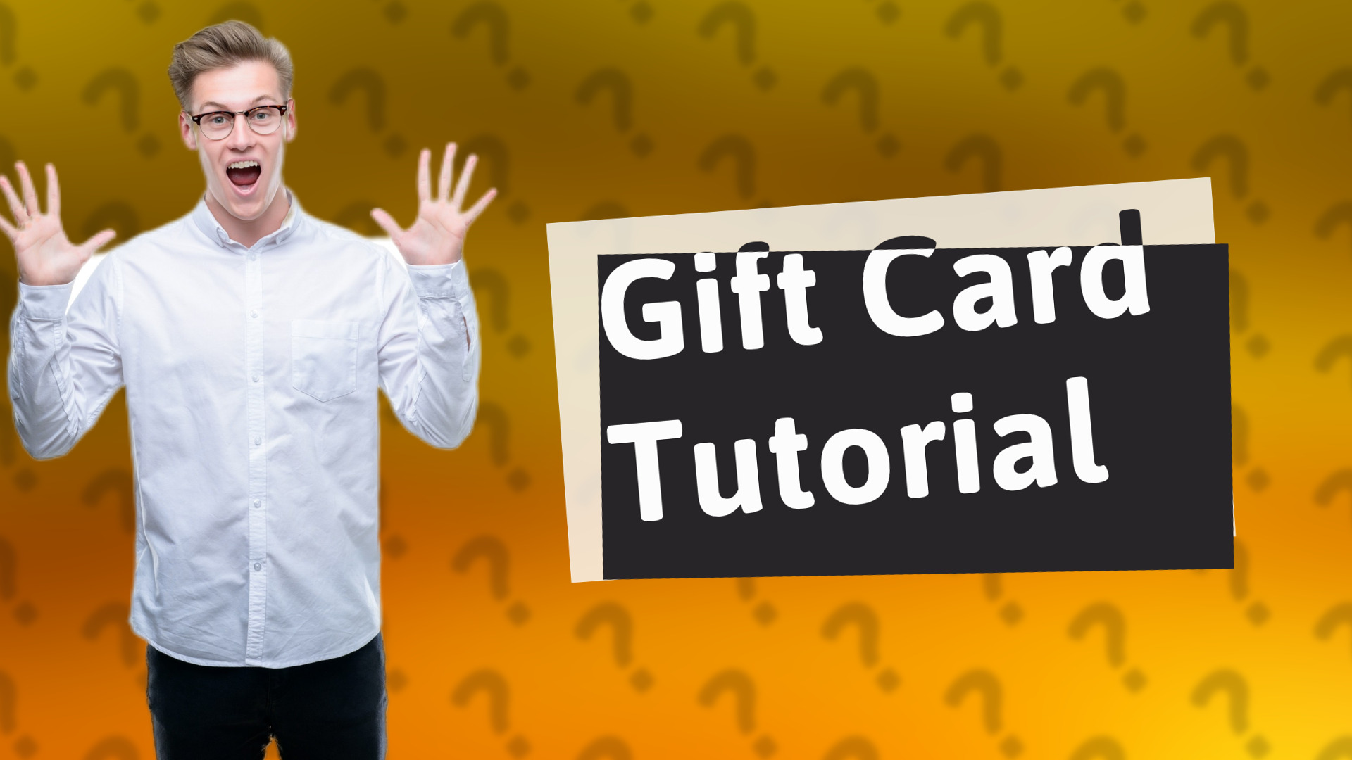Gift Card Tutorial