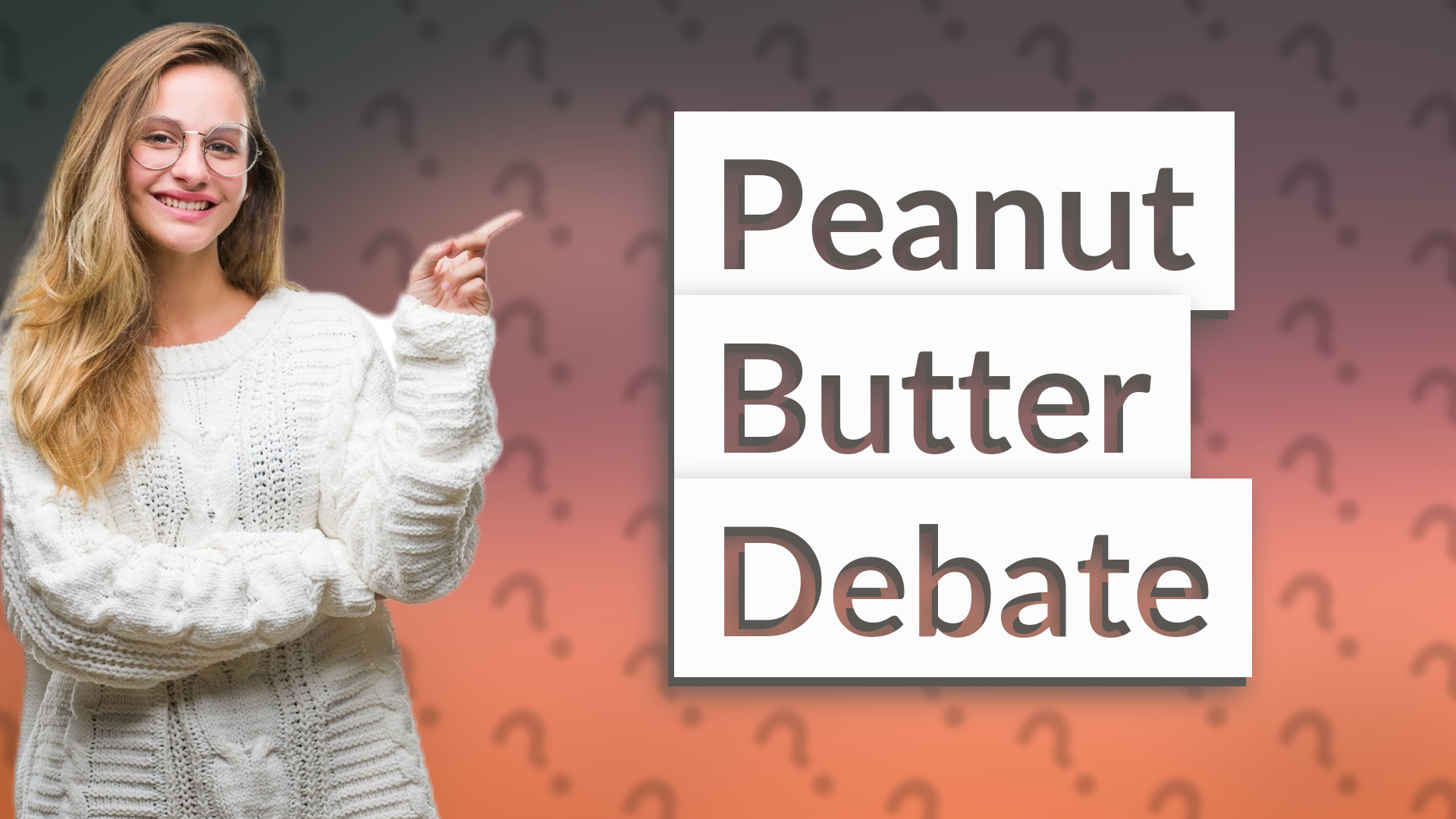 Peanut Butter Debate