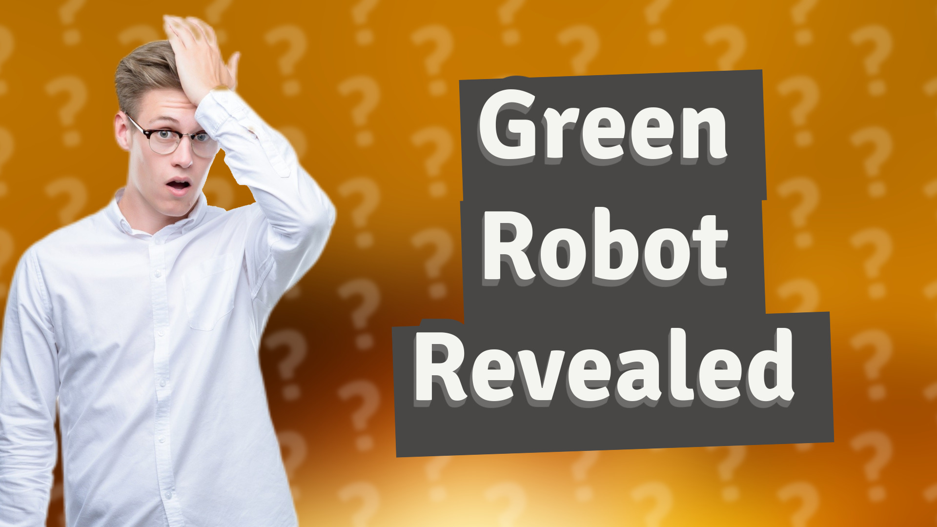 Green Robot Revealed