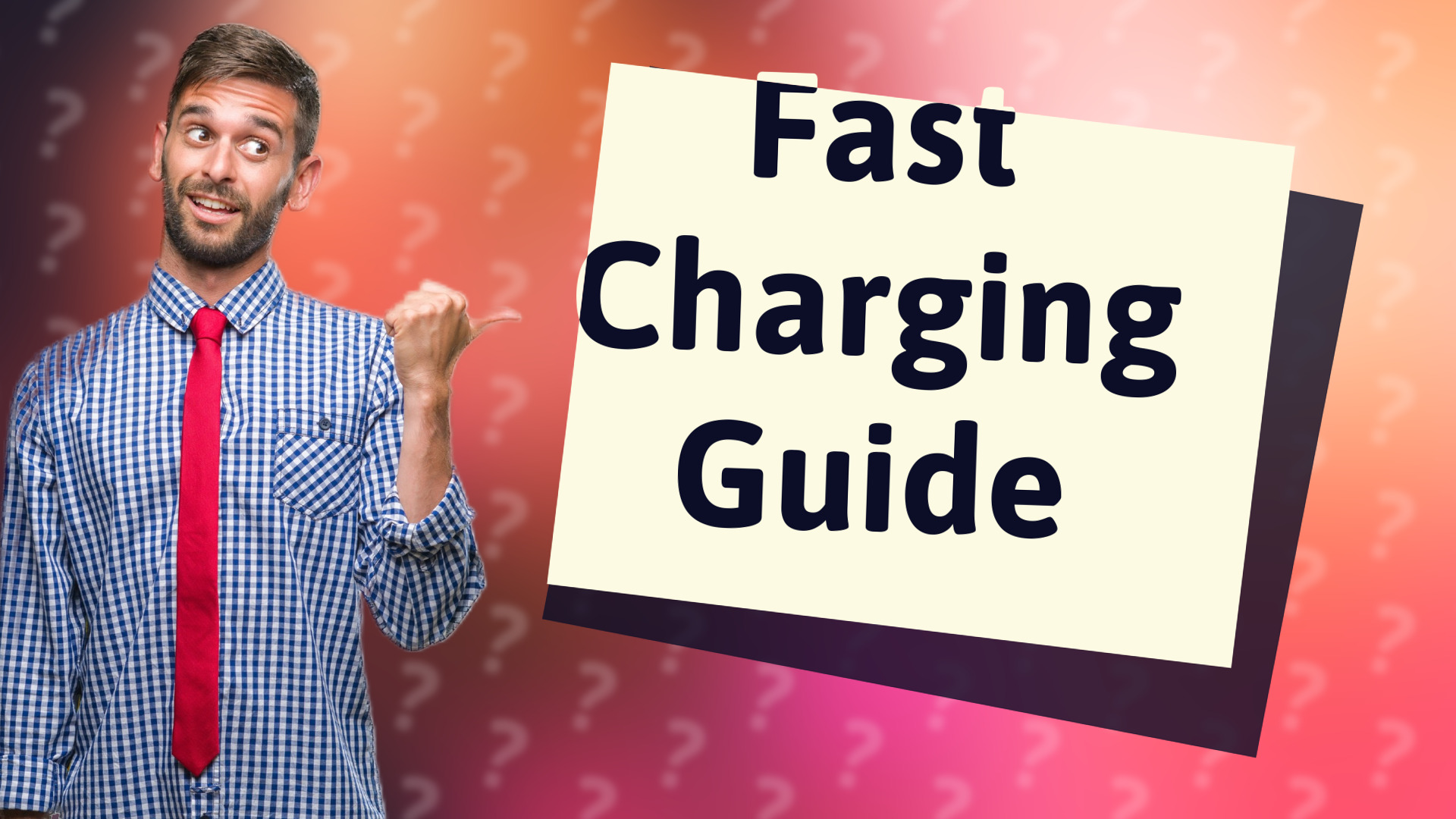 Fast Charging Guide