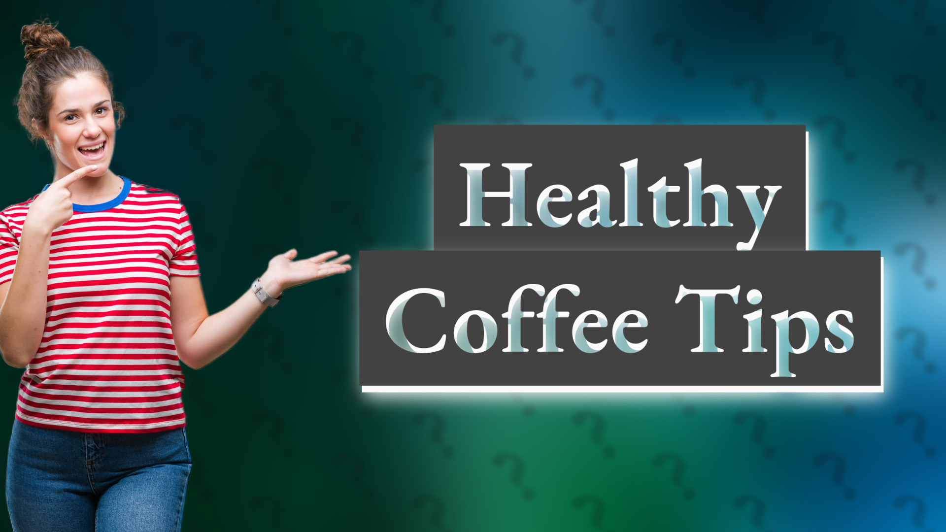 Healthy Coffee Tips