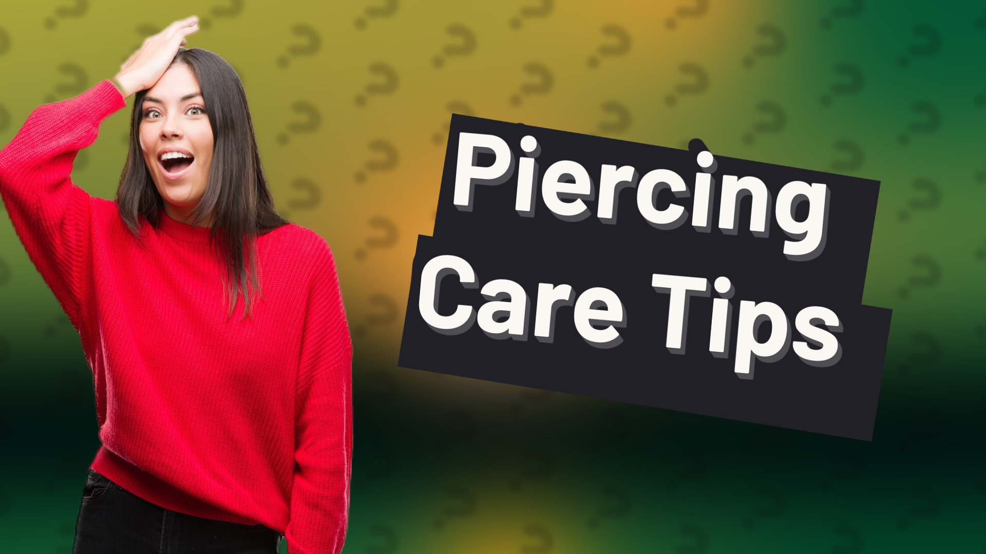 Piercing Care Tips