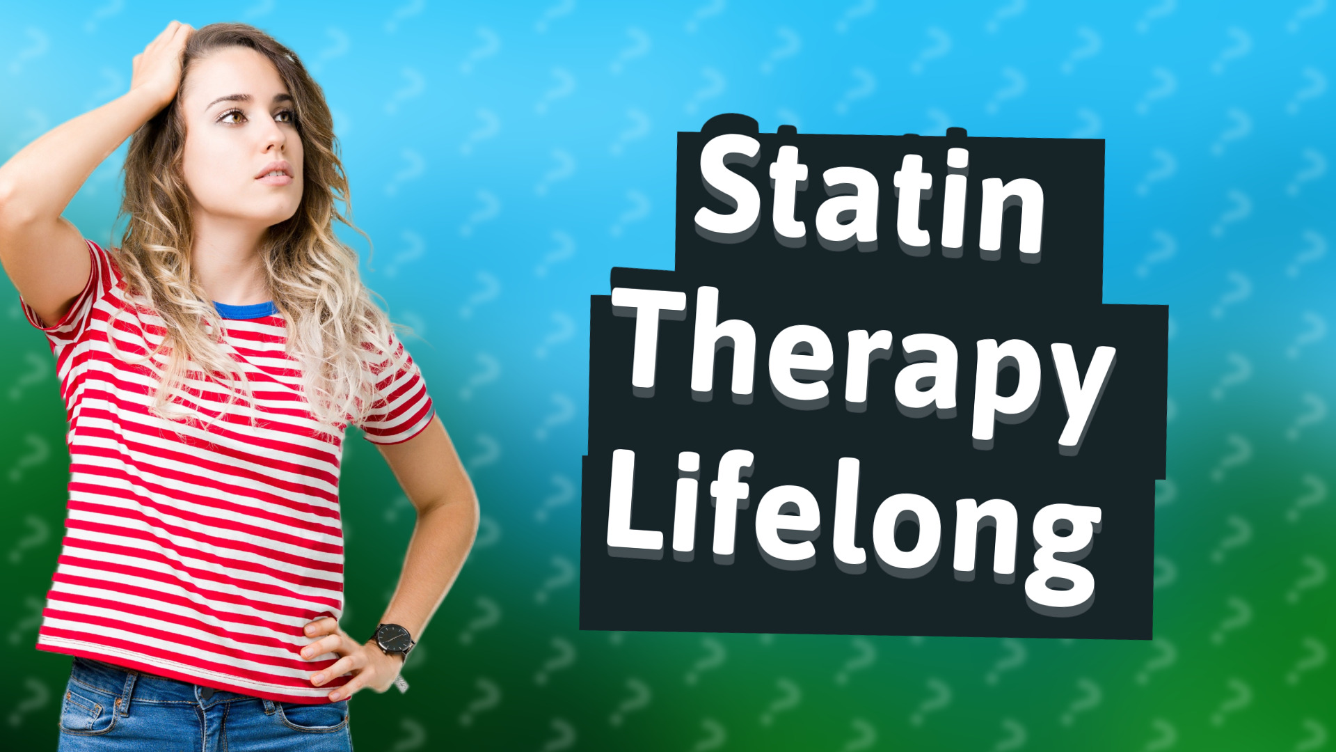 Statin Therapy Lifelong