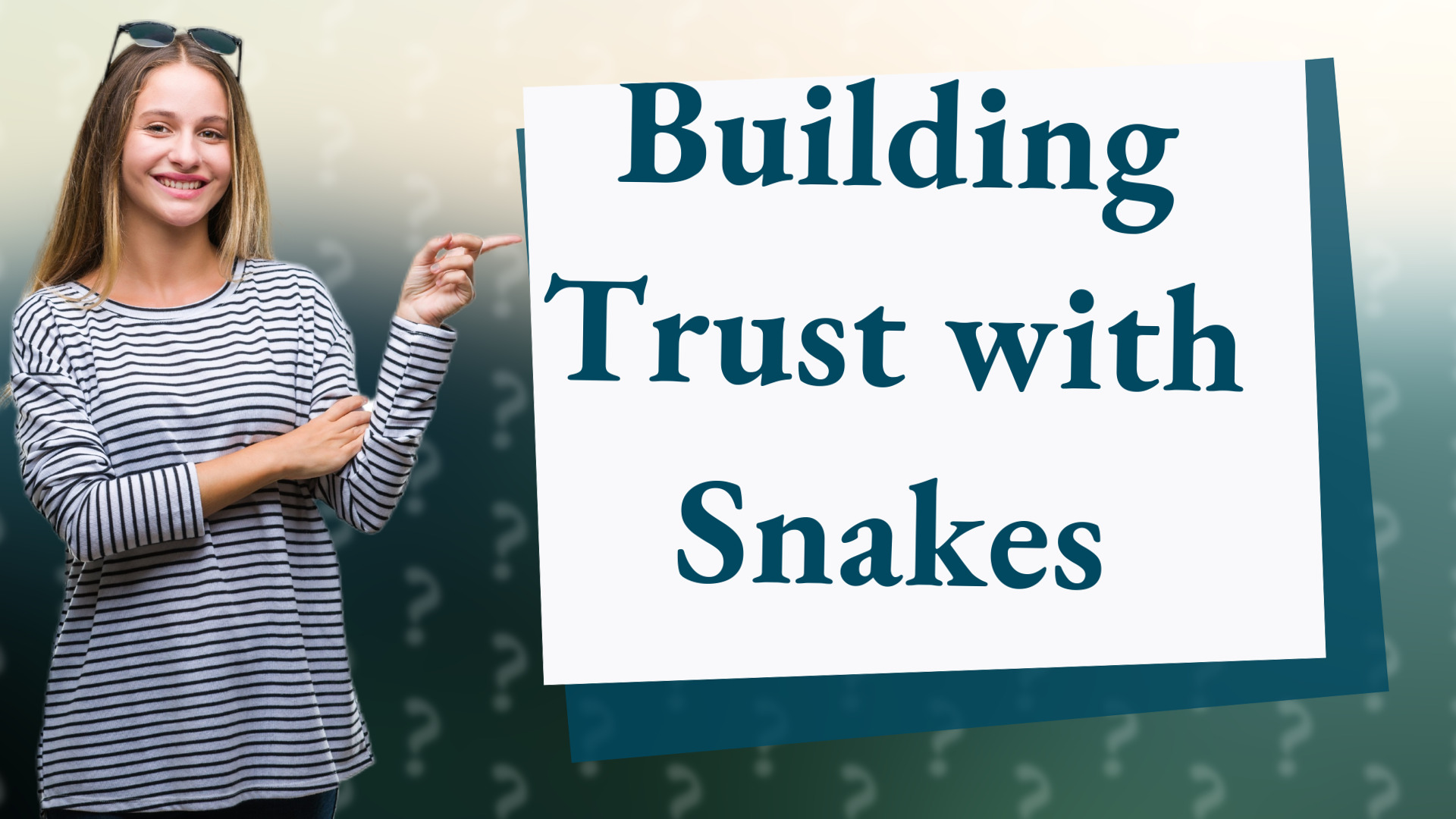 Building Trust with Snakes