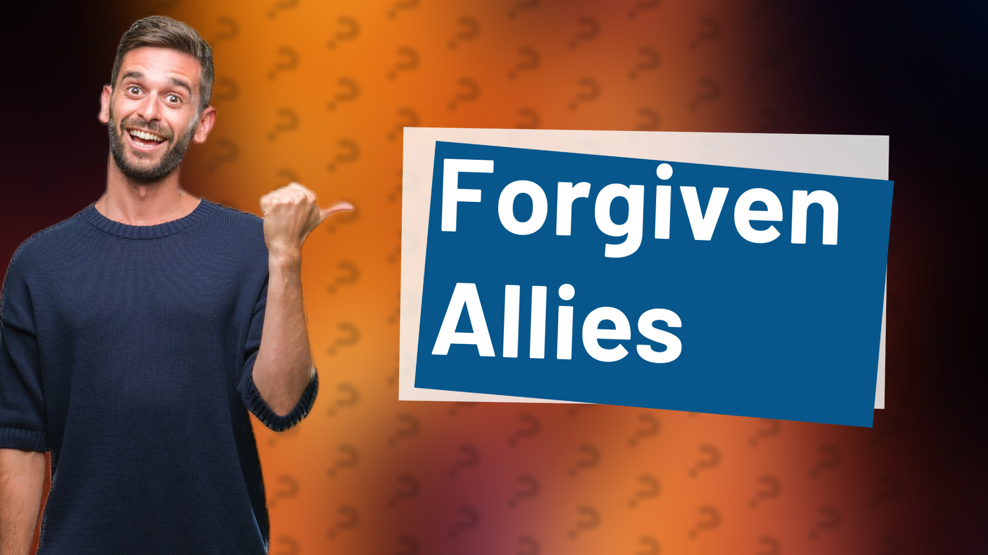 Forgiven Allies
