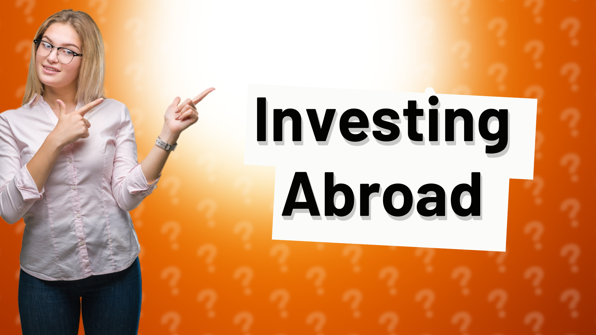 Investing Abroad