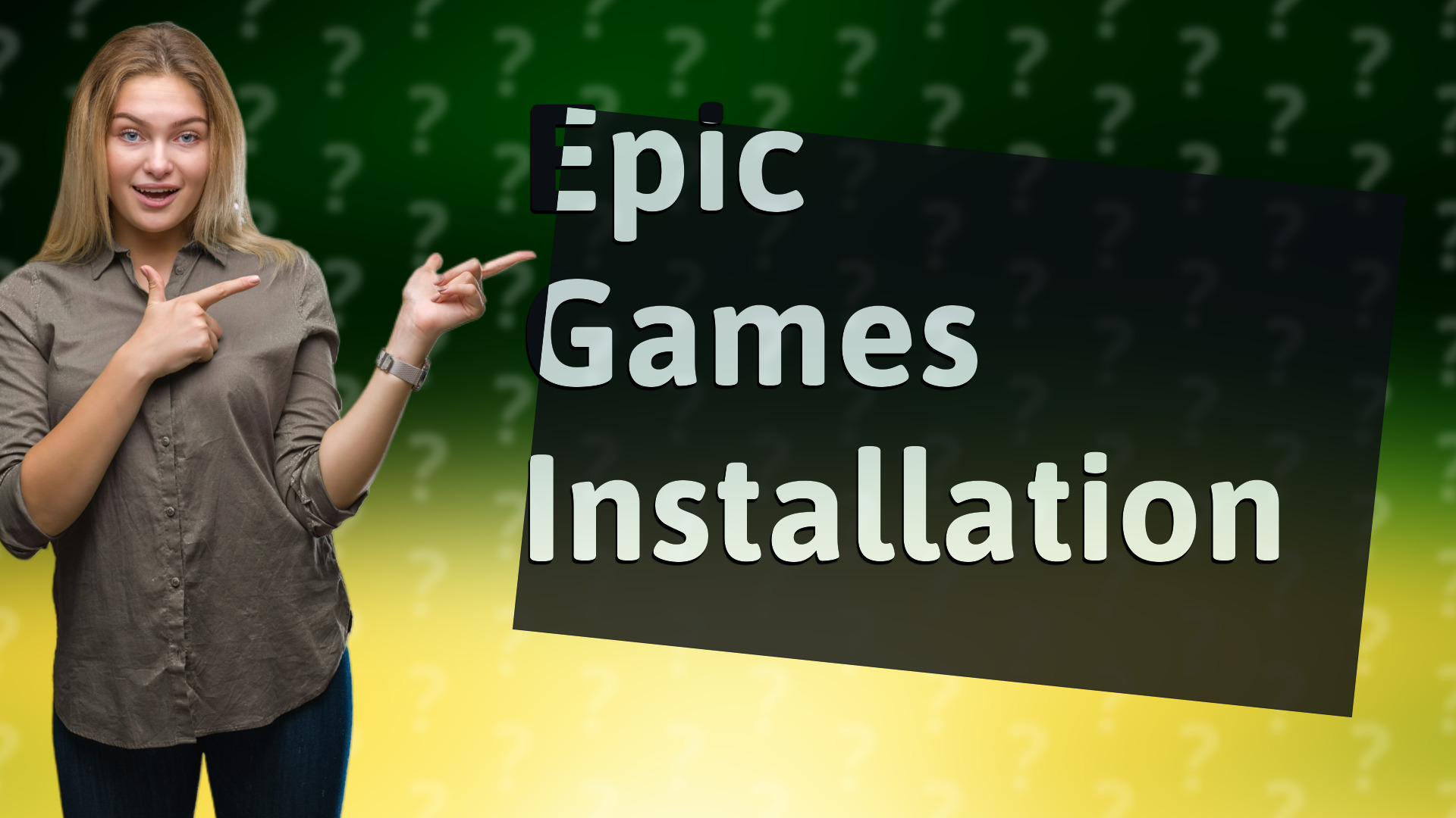 Epic Games Installation