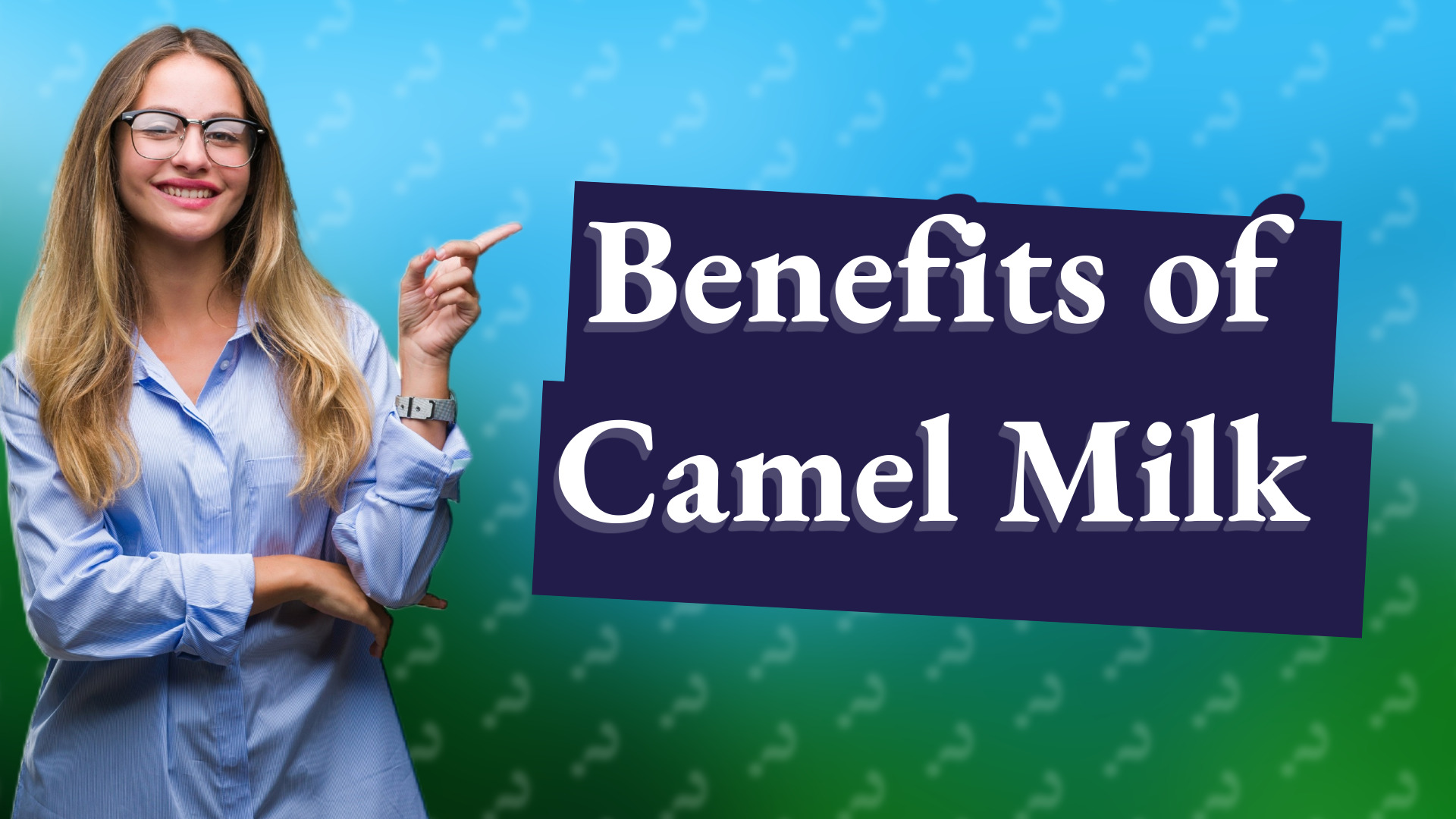 Benefits of Camel Milk