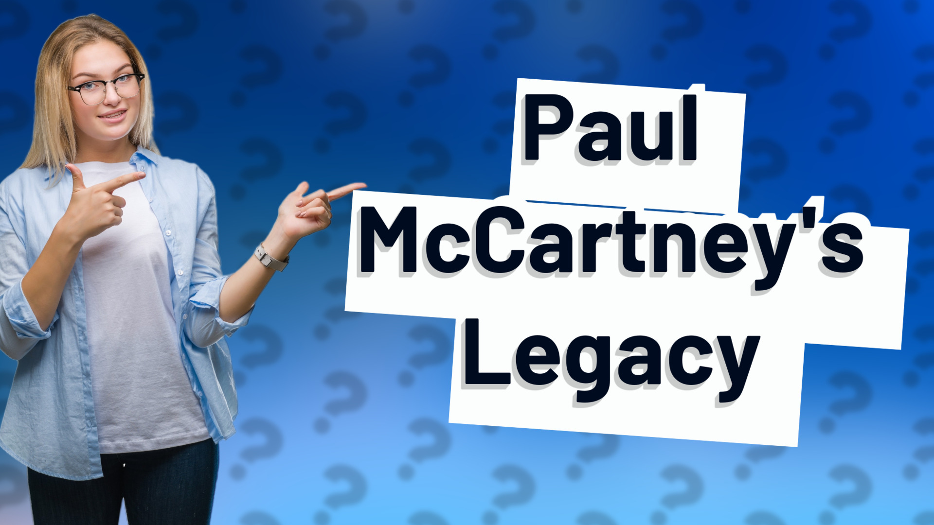 Paul McCartney's Legacy