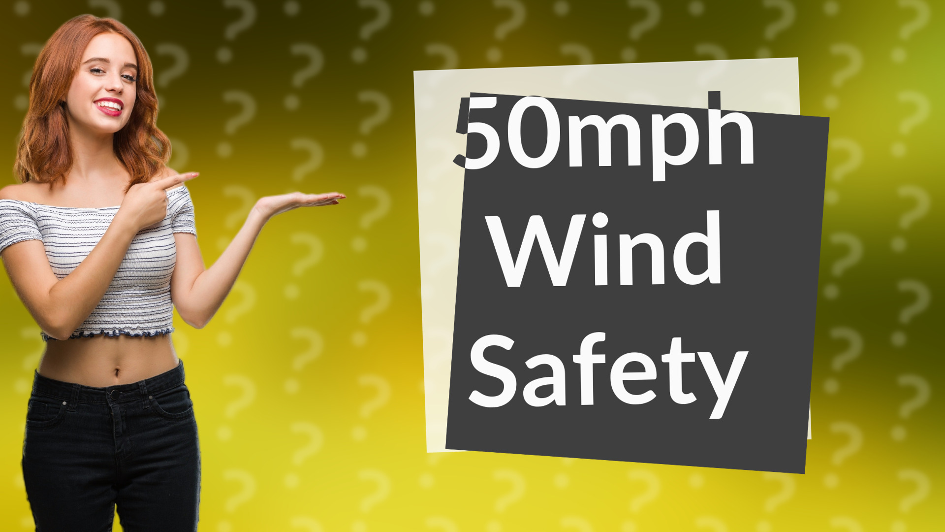50mph Wind Safety