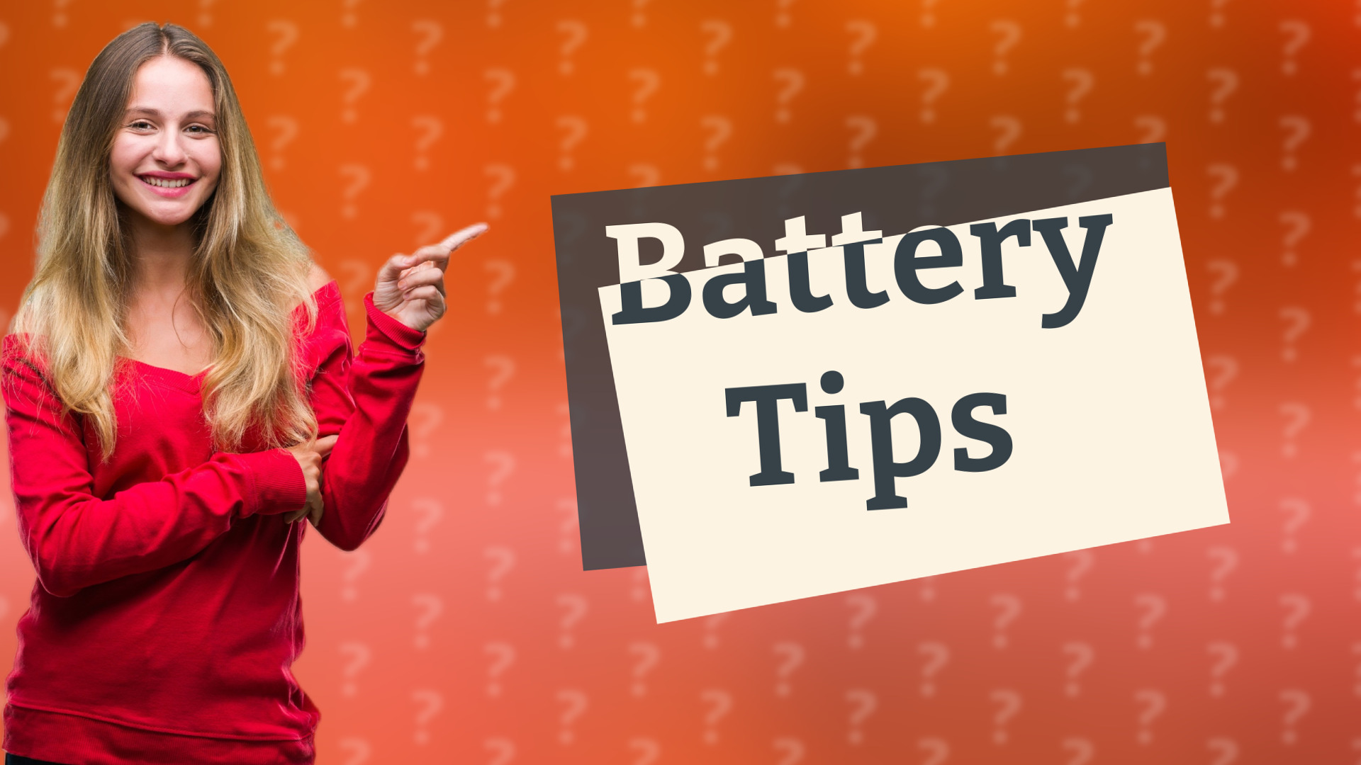 Battery Tips