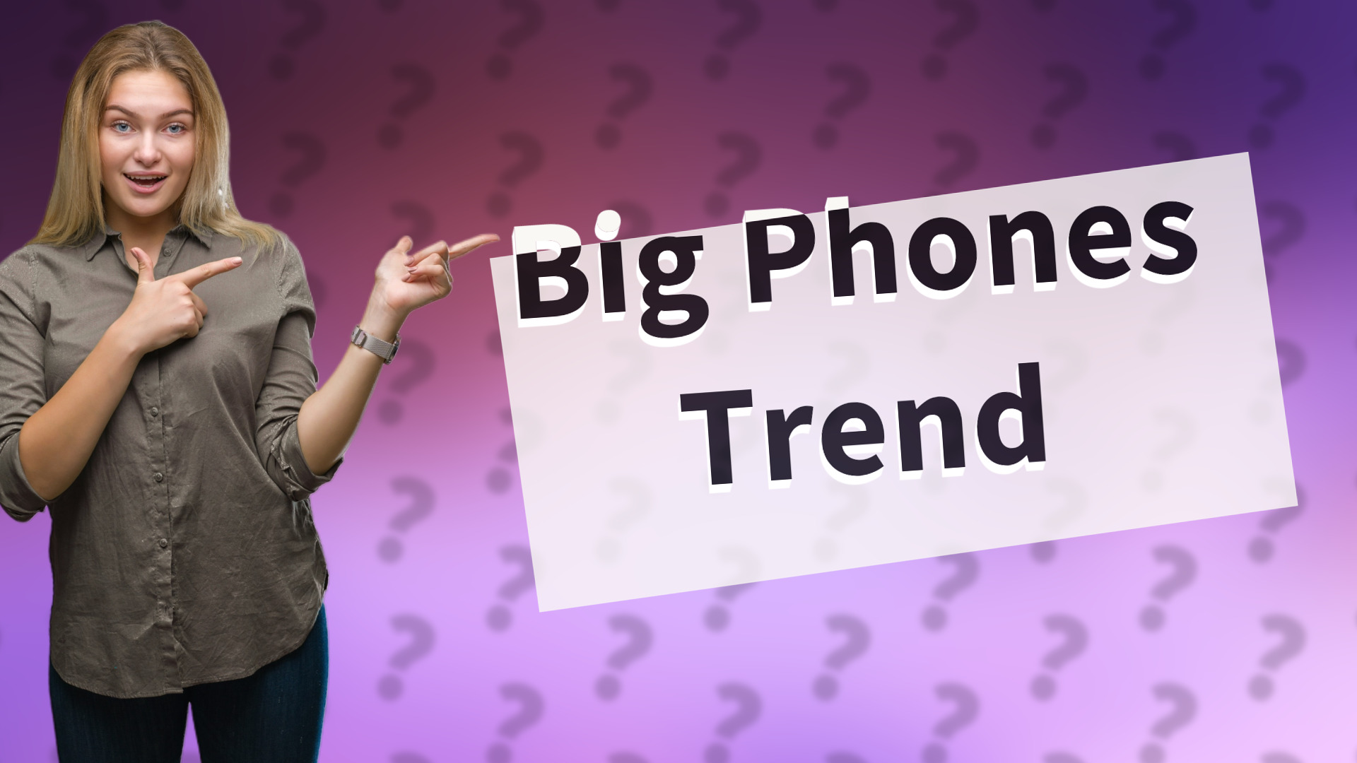 Big Phones Trend