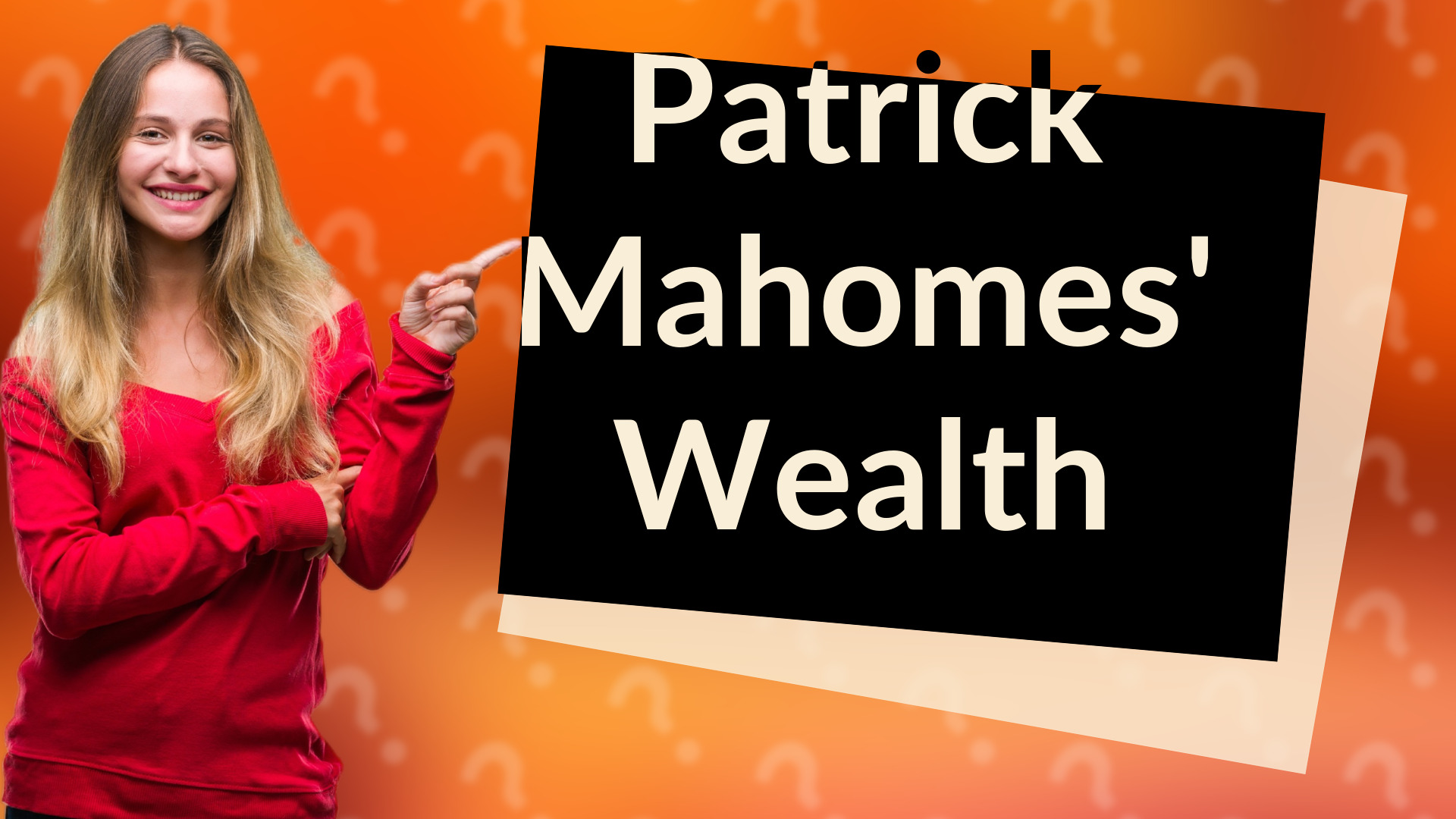 Patrick Mahomes' Wealth