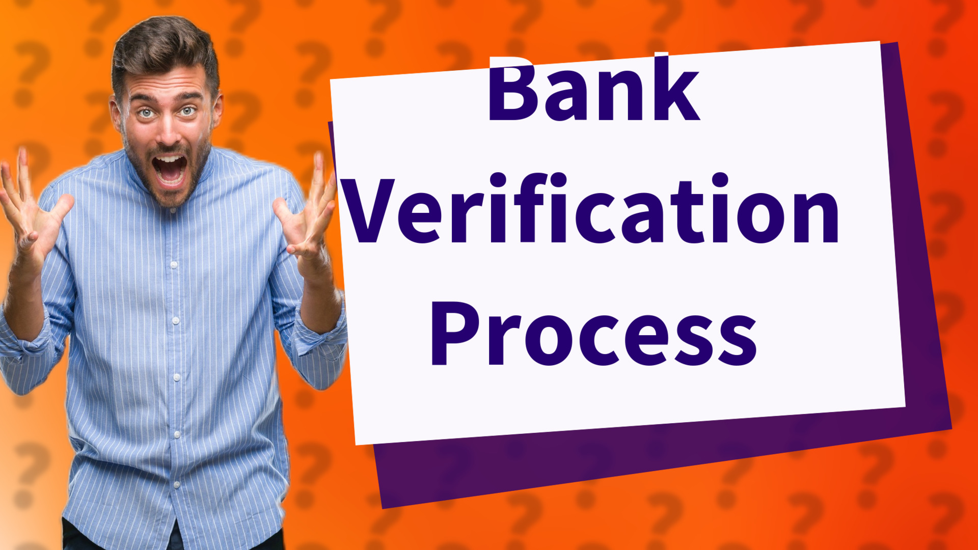 Bank Verification Process