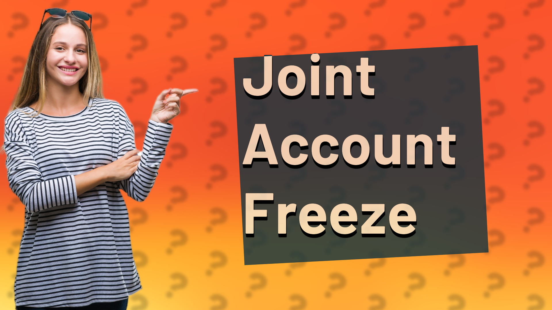 Joint Account Freeze