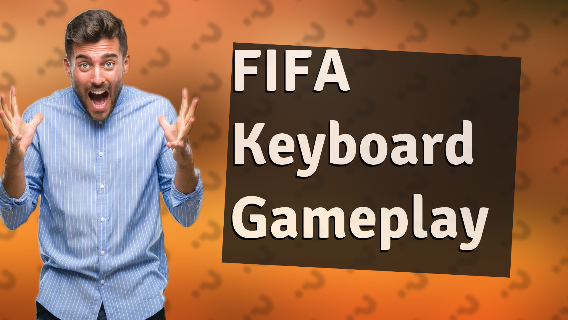 FIFA Keyboard Gameplay