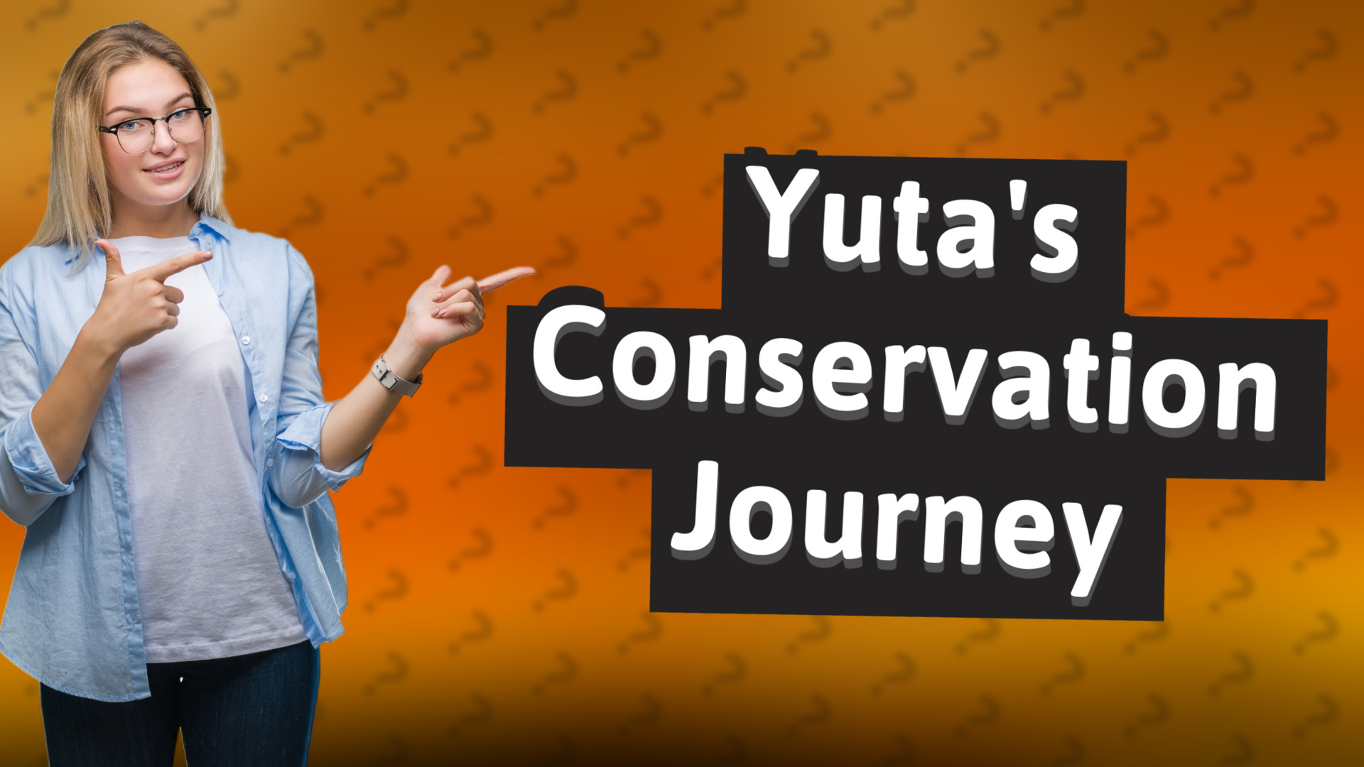 Yuta's Conservation Journey