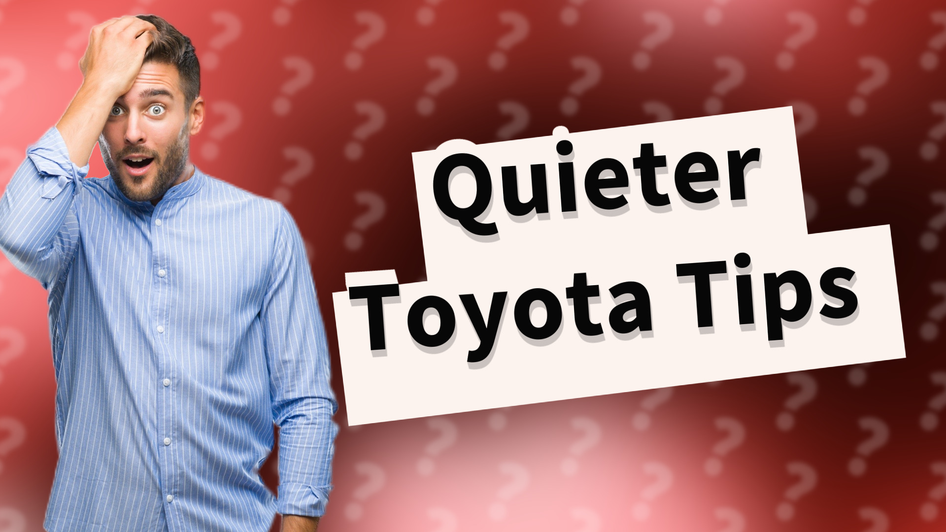 Quieter Toyota Tips