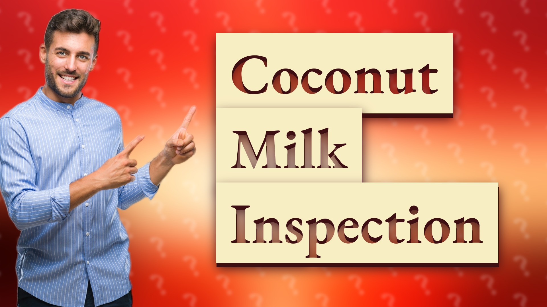 Coconut Milk Inspection