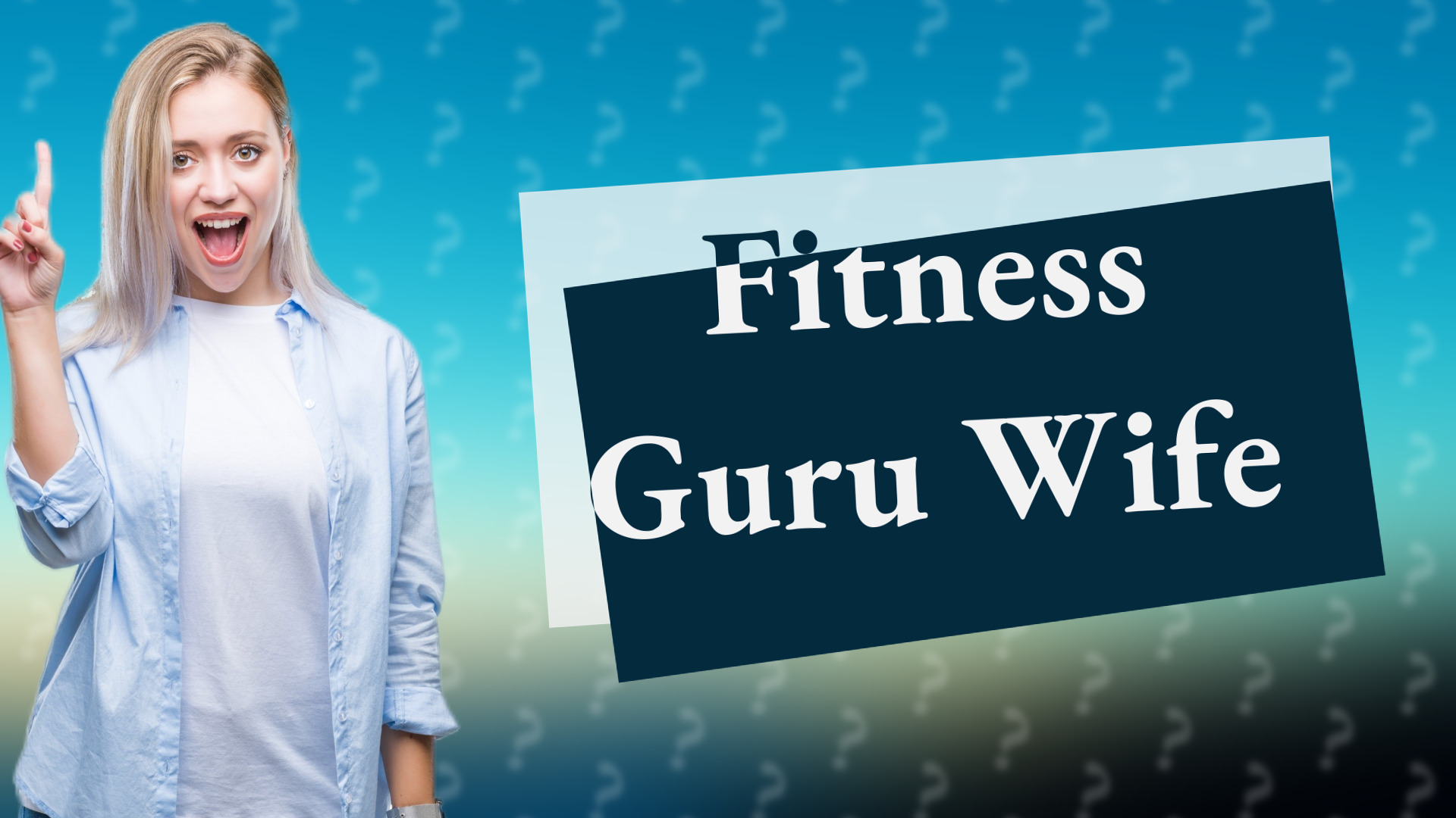 Fitness Guru Wife