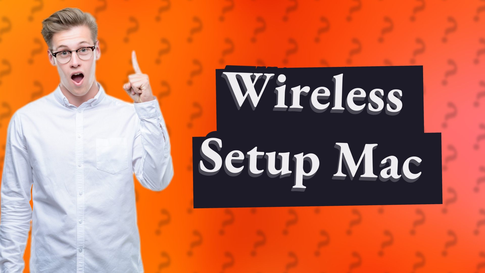 Wireless Setup Mac