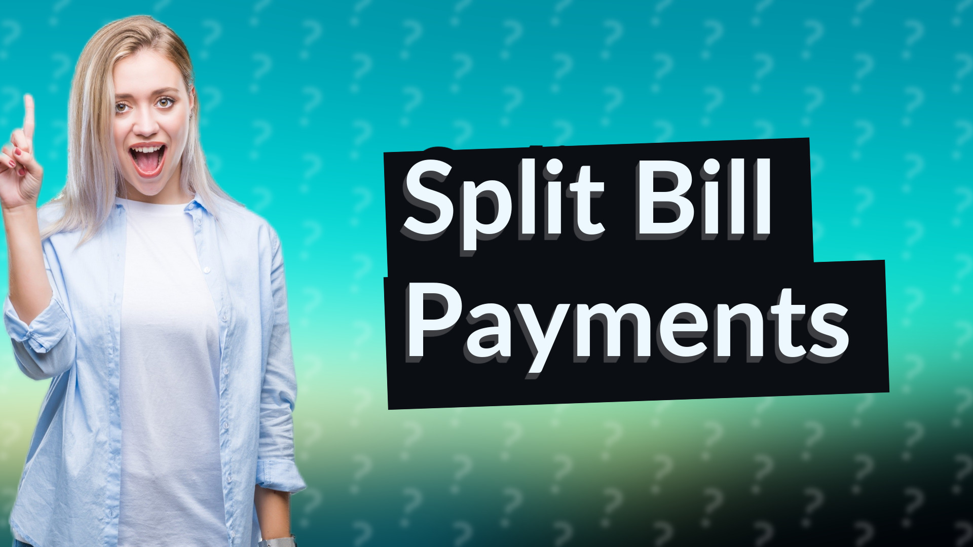 Split Bill Payments