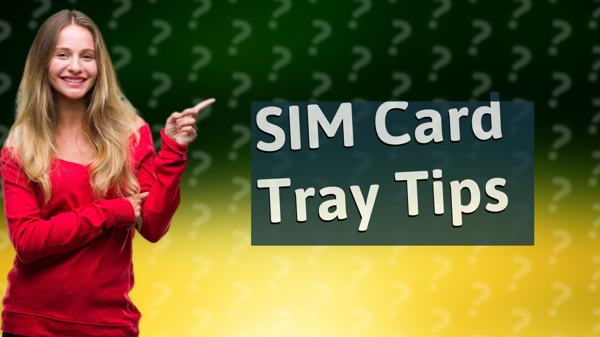 SIM Card Tray Tips