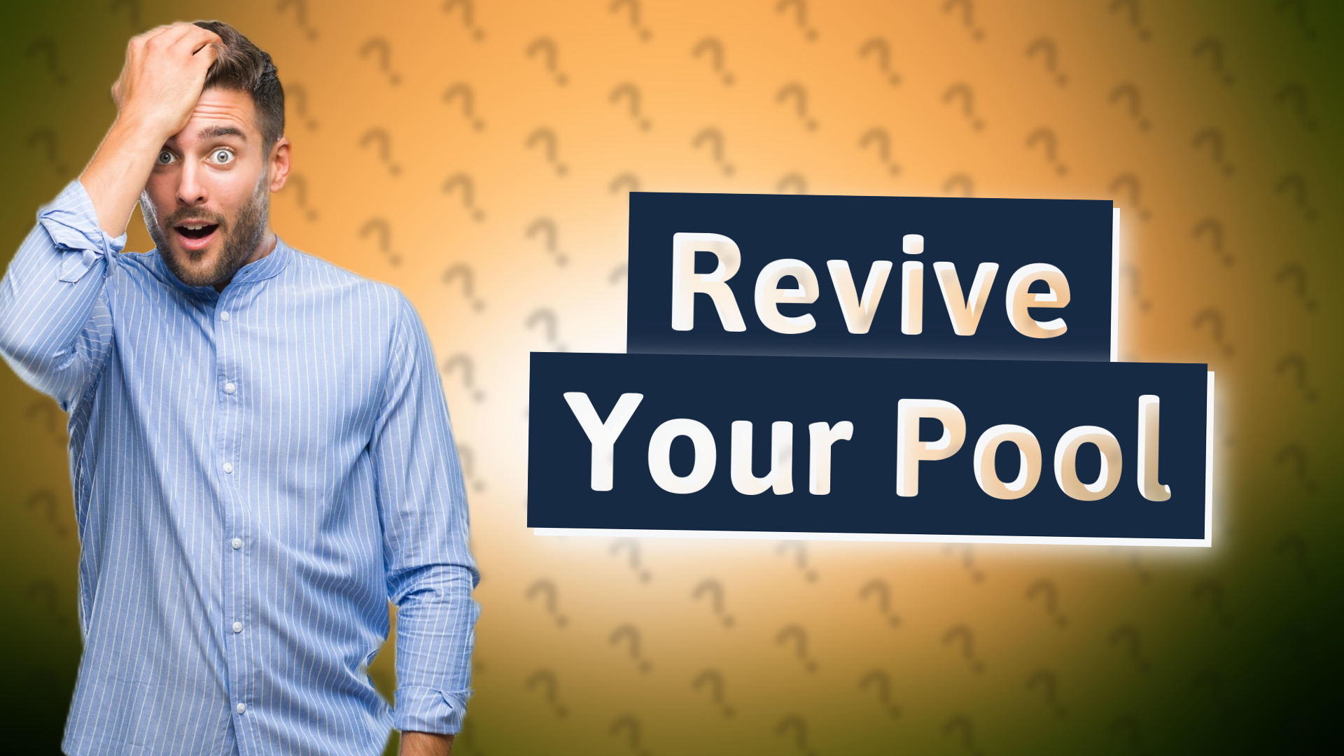 Revive Your Pool