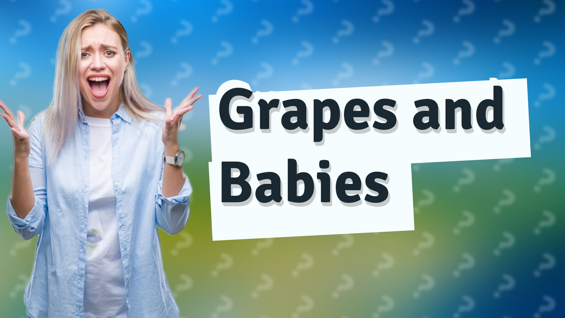 Grapes and Babies
