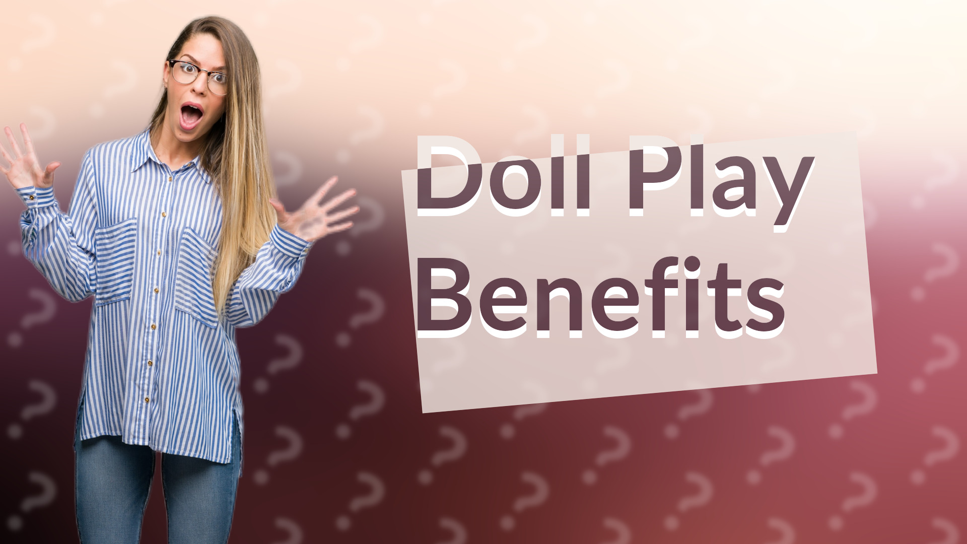 Doll Play Benefits