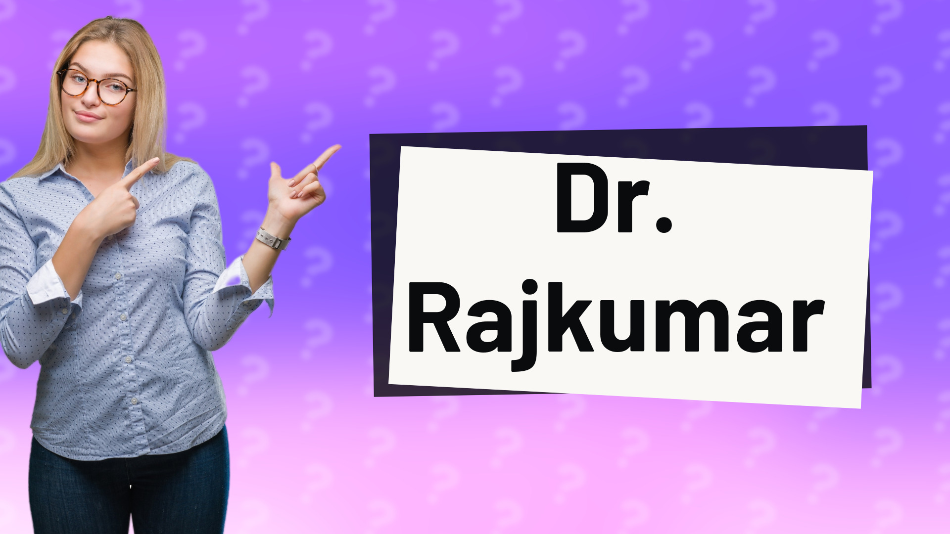Dr. Rajkumar