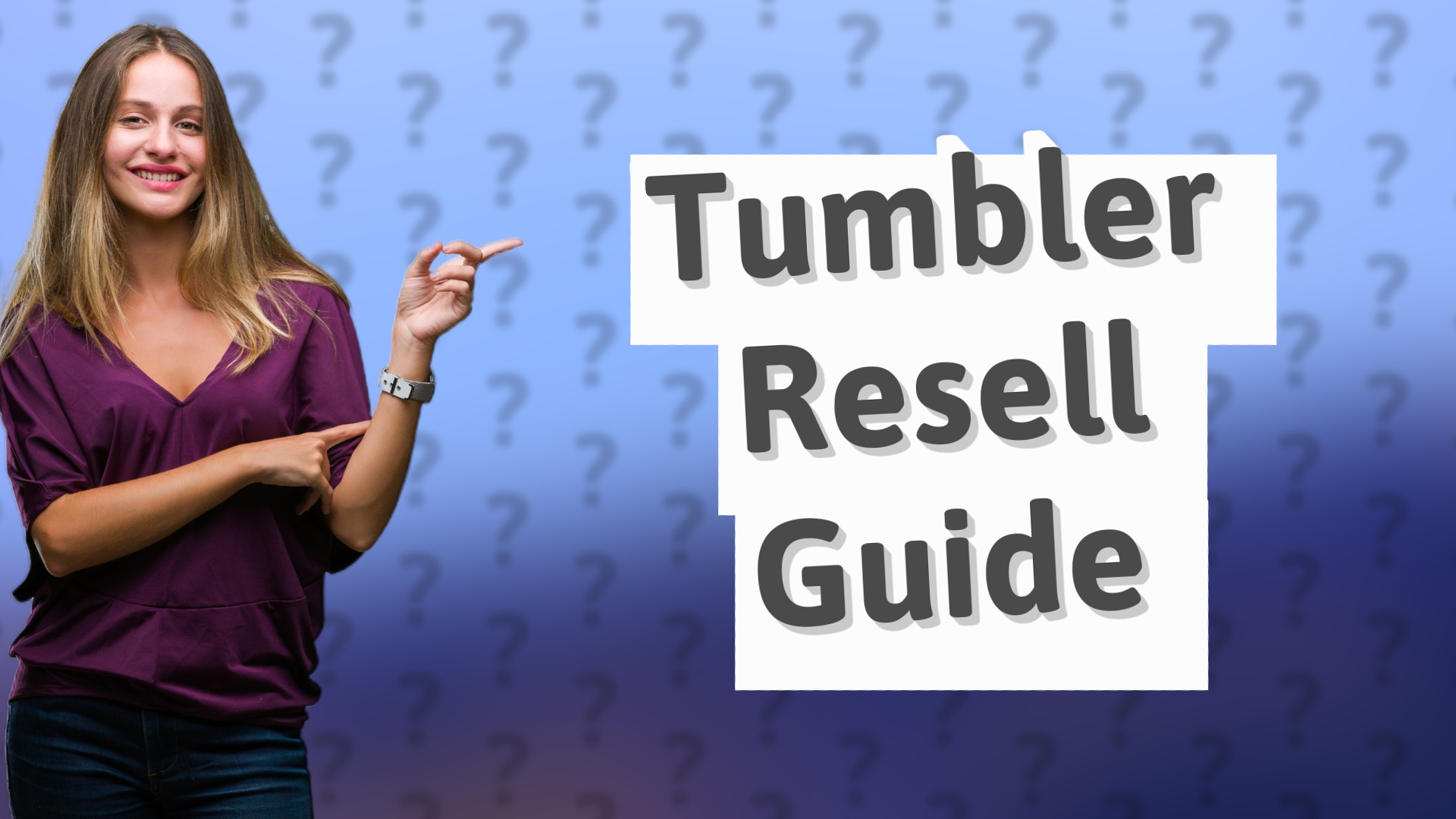 Tumbler Resell Guide