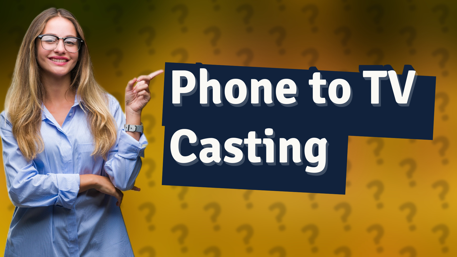 Phone to TV Casting