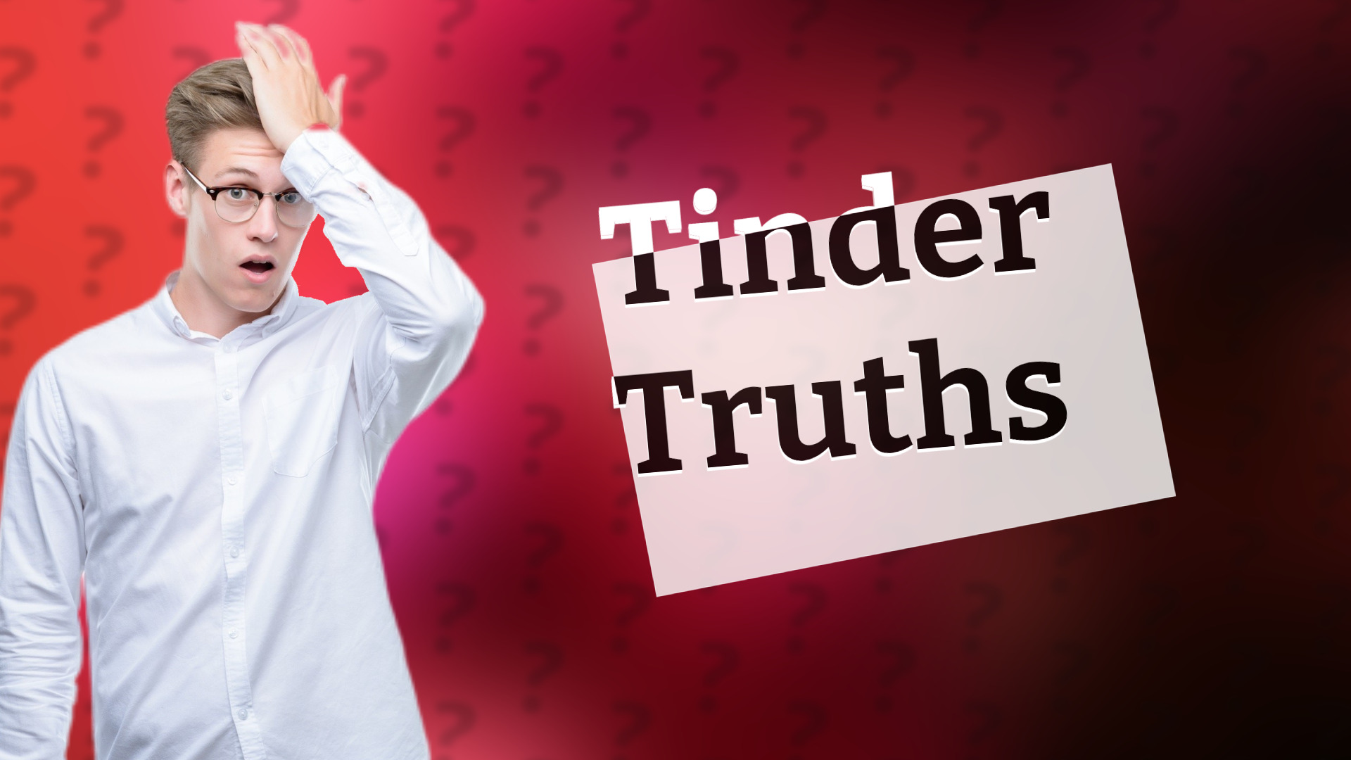 Tinder Truths
