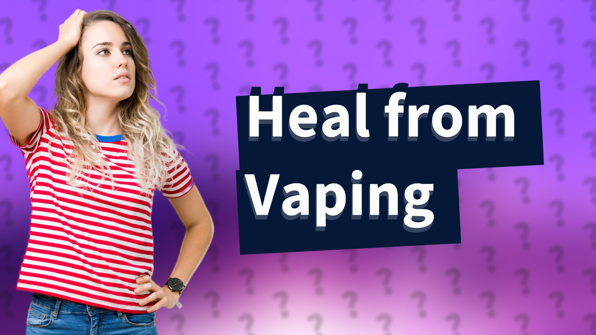 Heal from Vaping