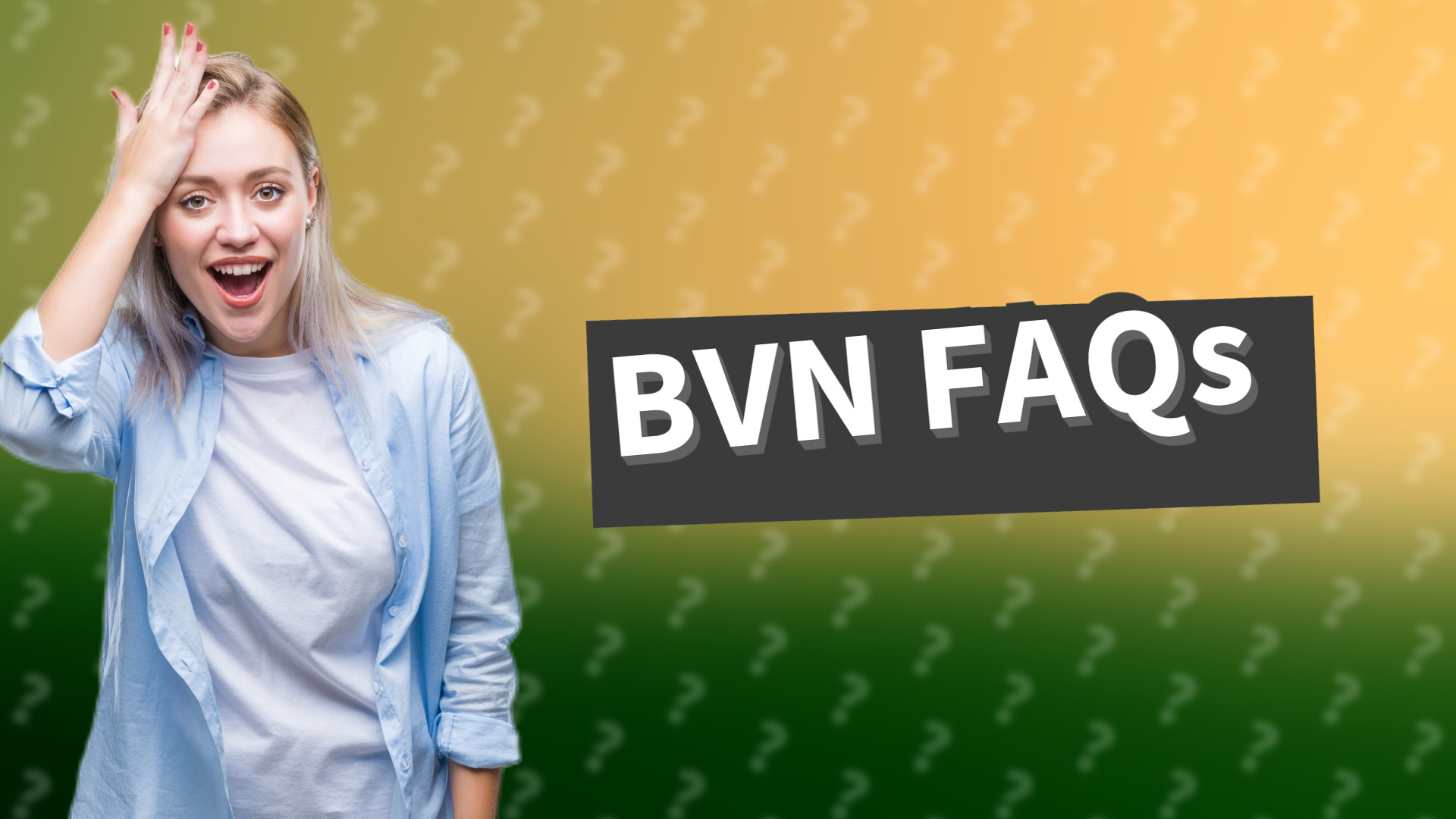 BVN FAQs