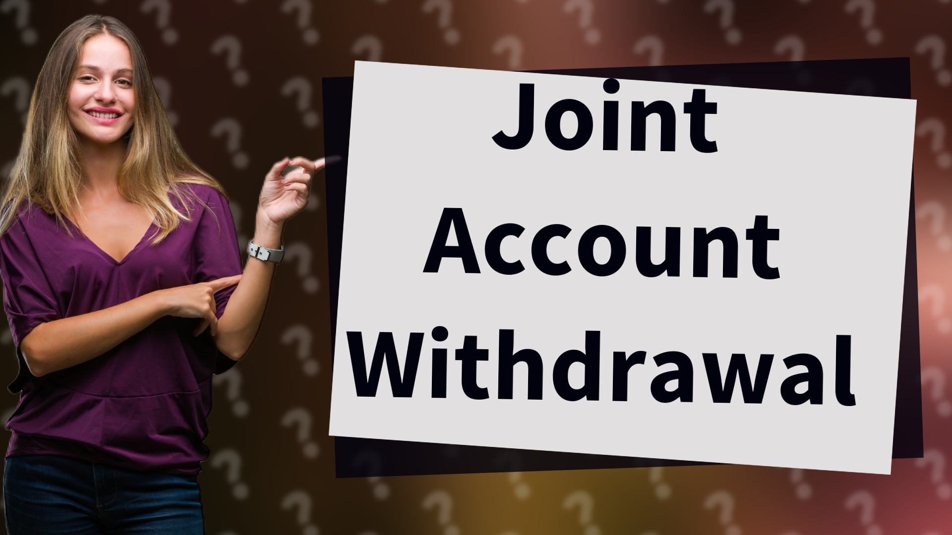 Joint Account Withdrawal