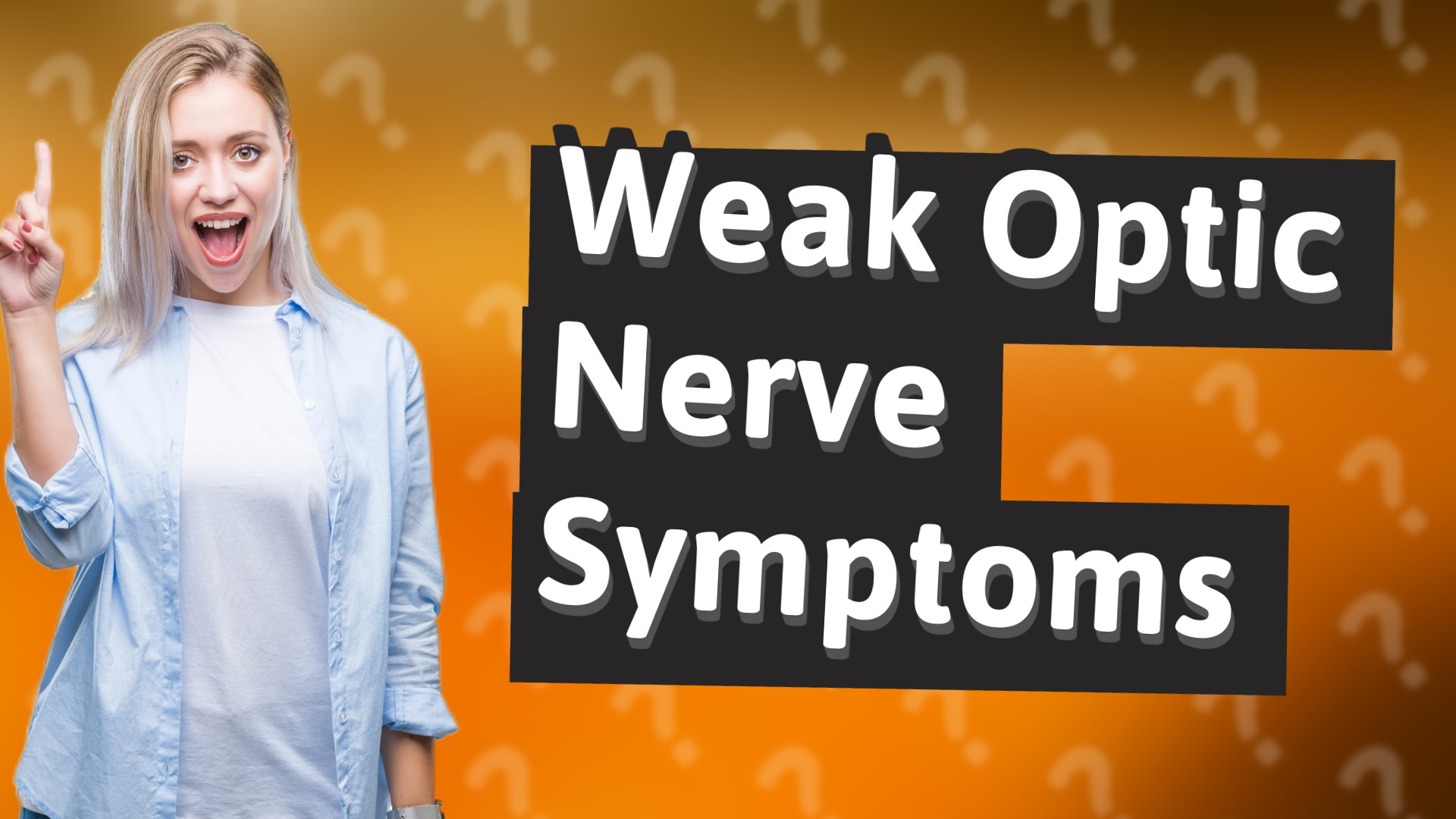 Weak Optic Nerve Symptoms