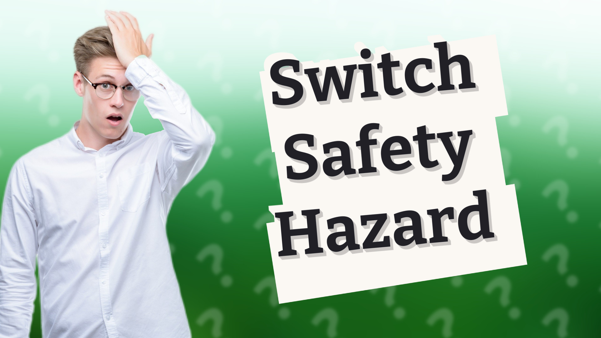 Switch Safety Hazard