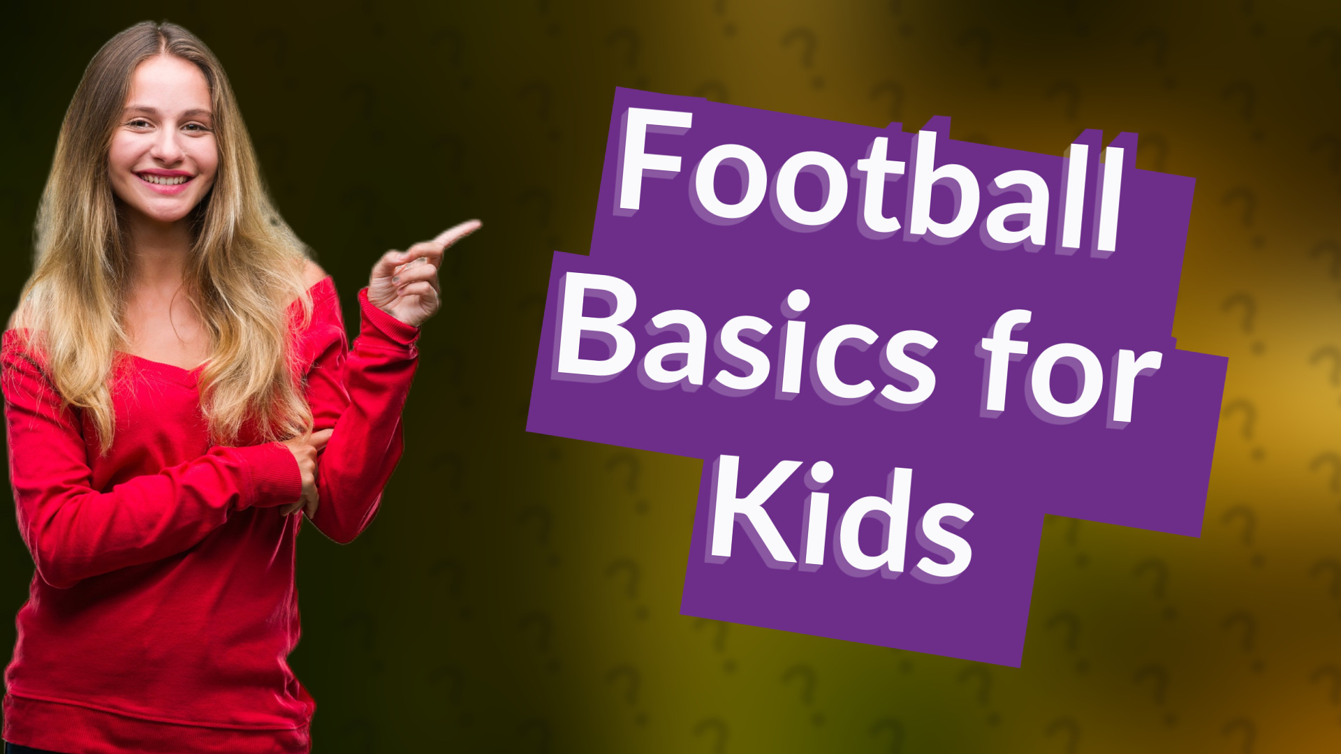 Football Basics for Kids