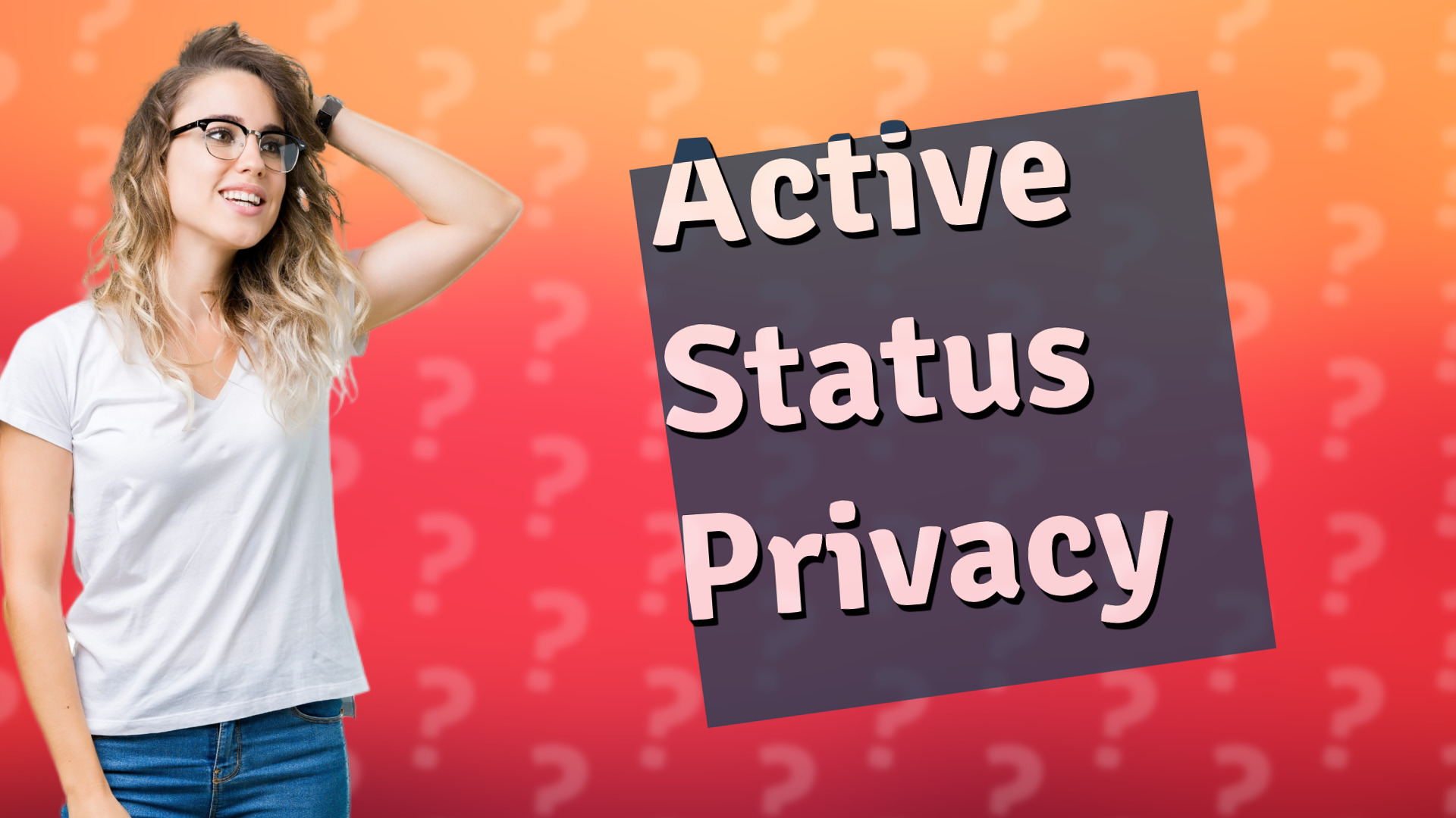 Active Status Privacy