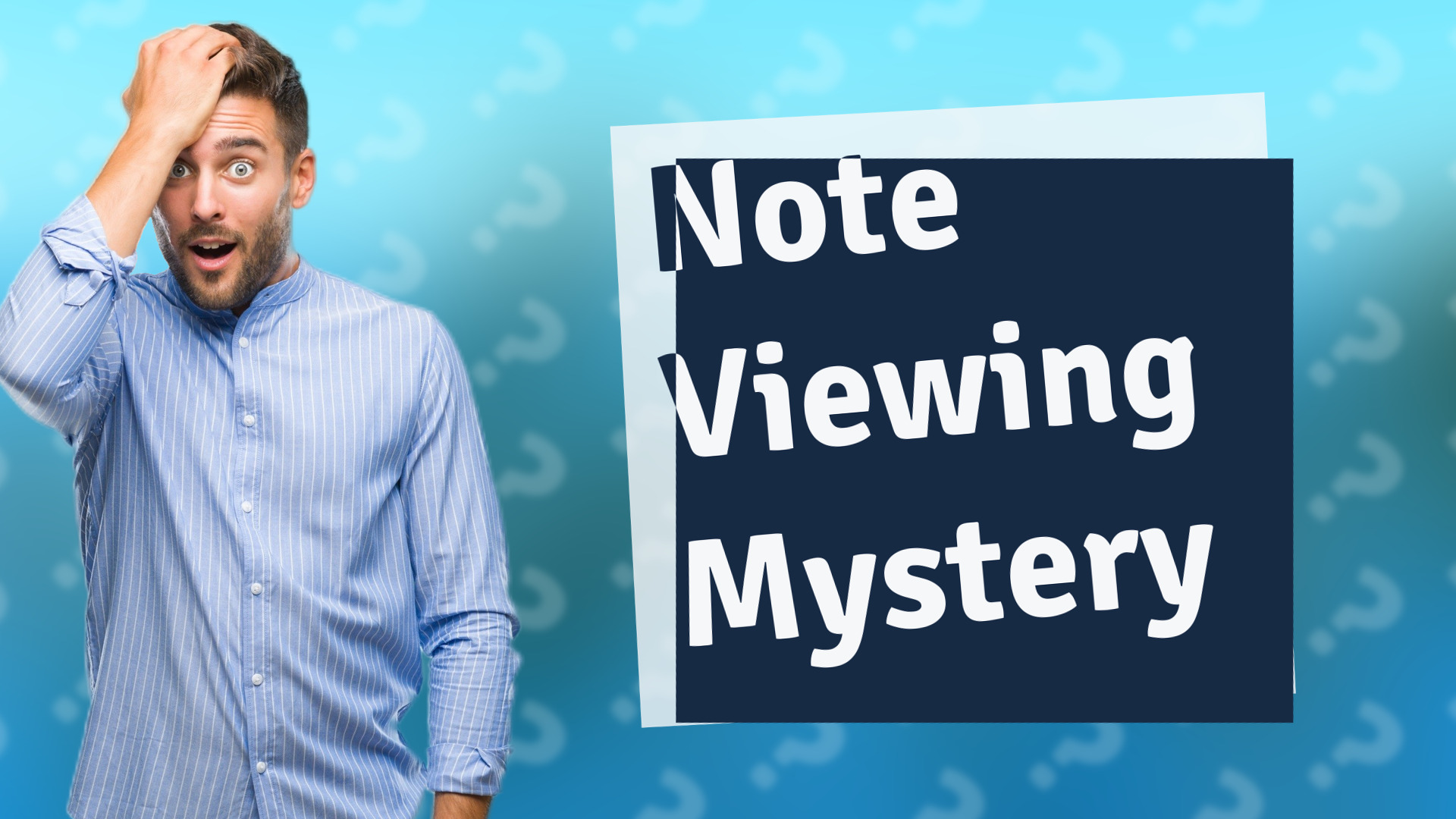 Note Viewing Mystery