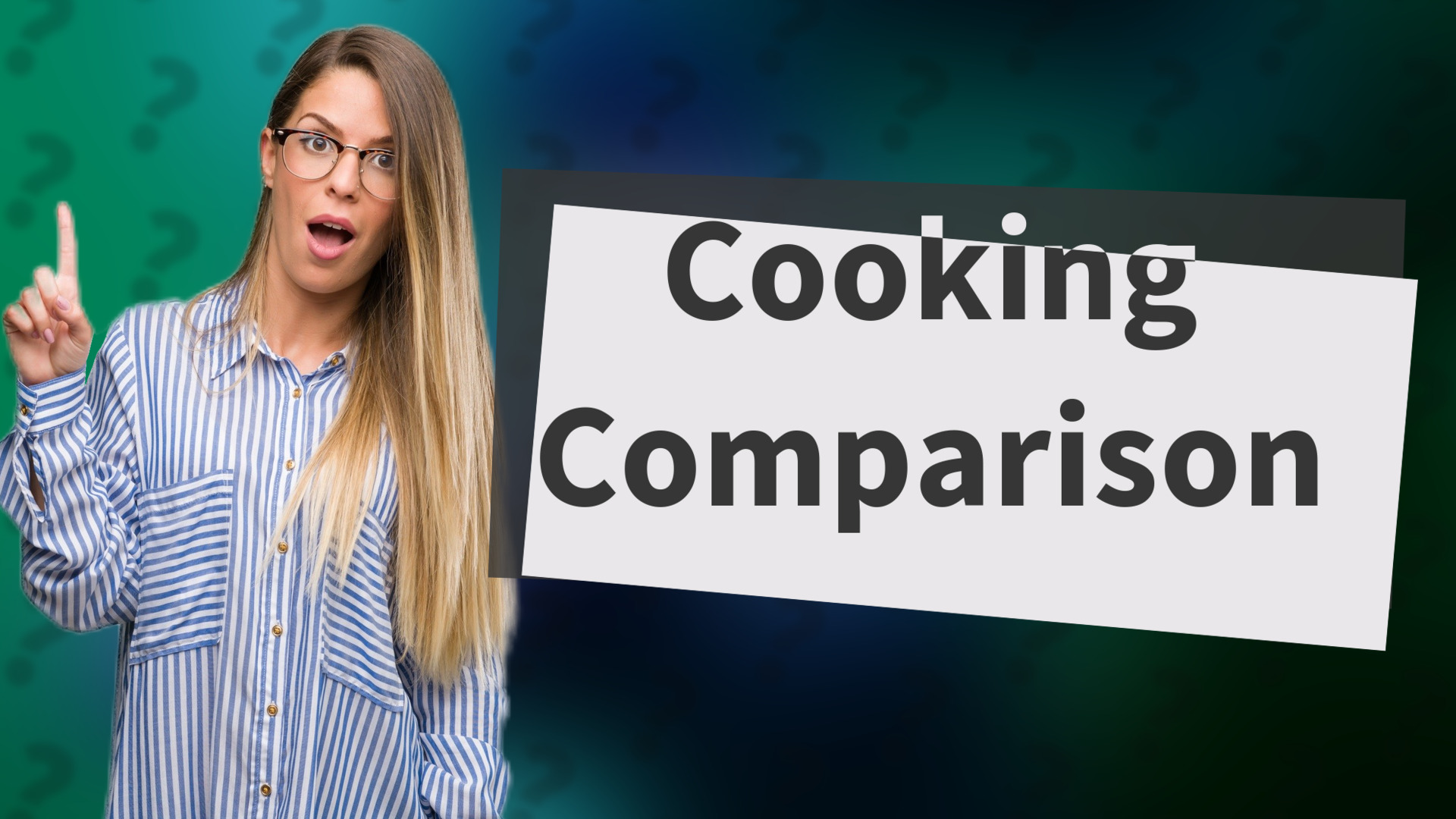 Cooking Comparison