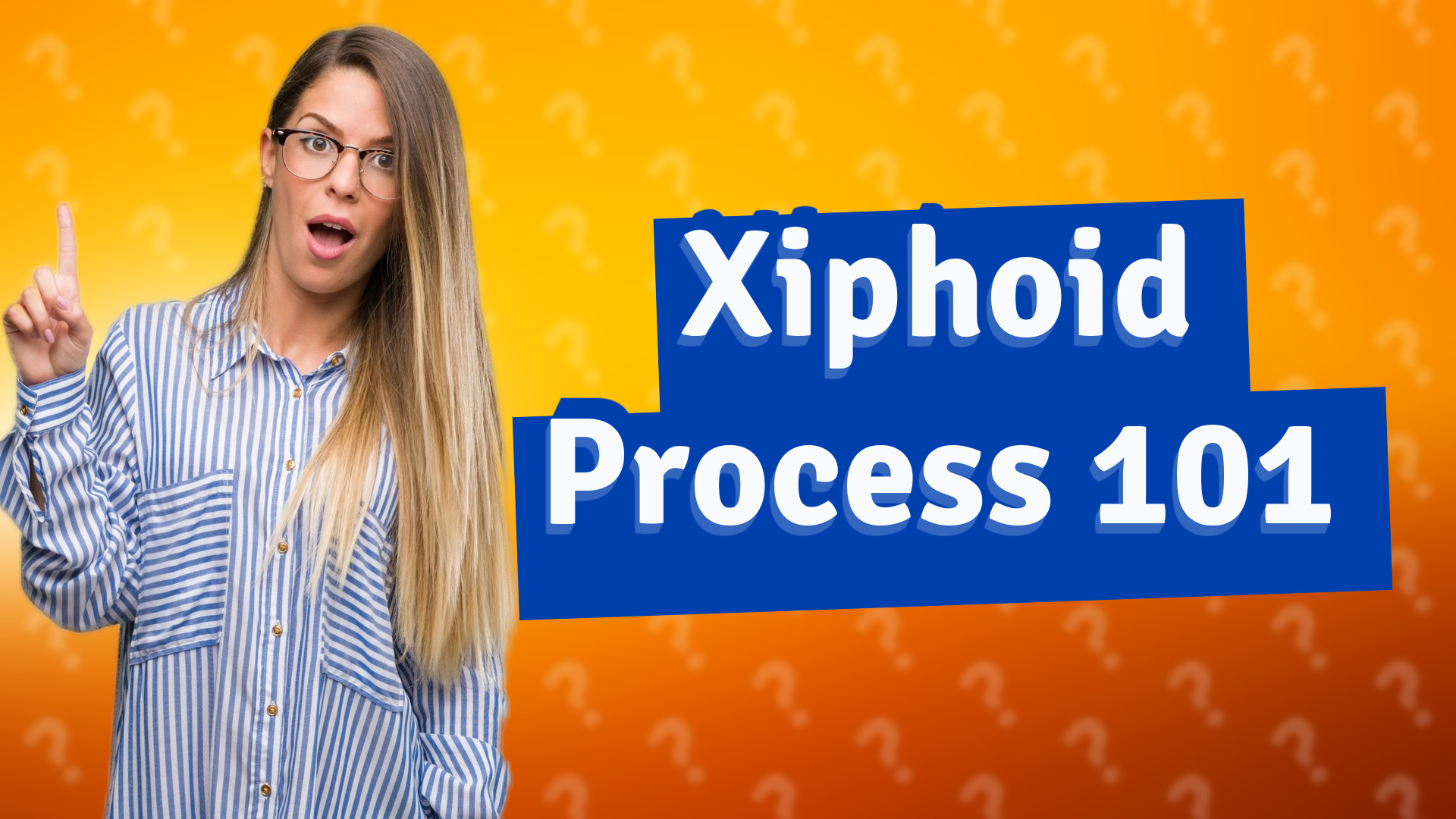 Xiphoid Process 101