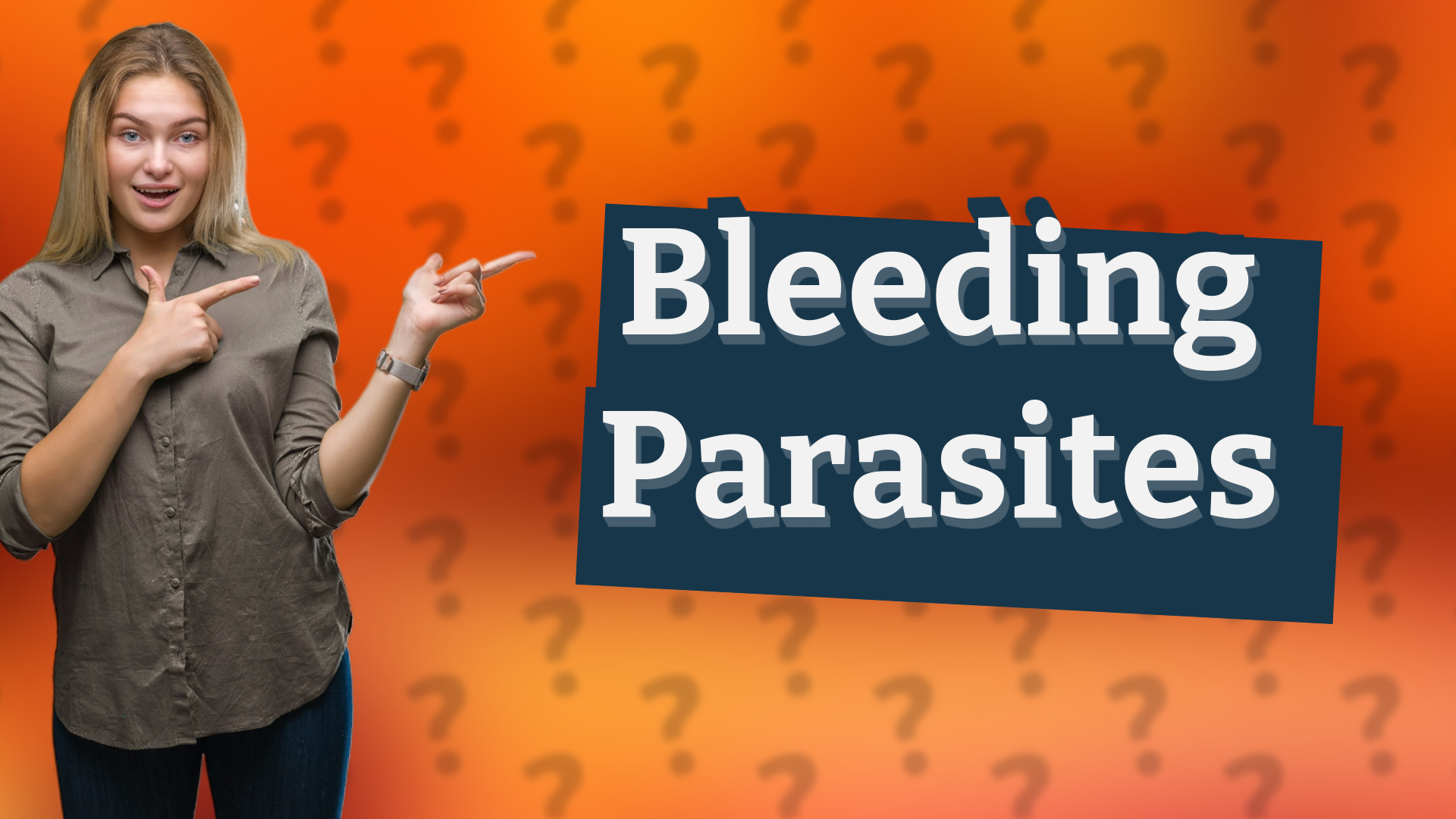 Bleeding Parasites