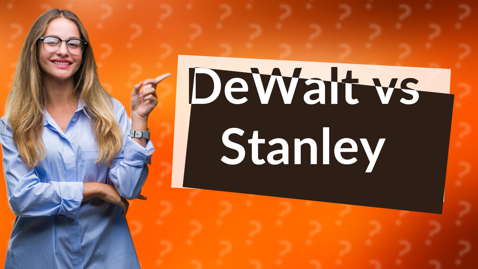 DeWalt vs Stanley