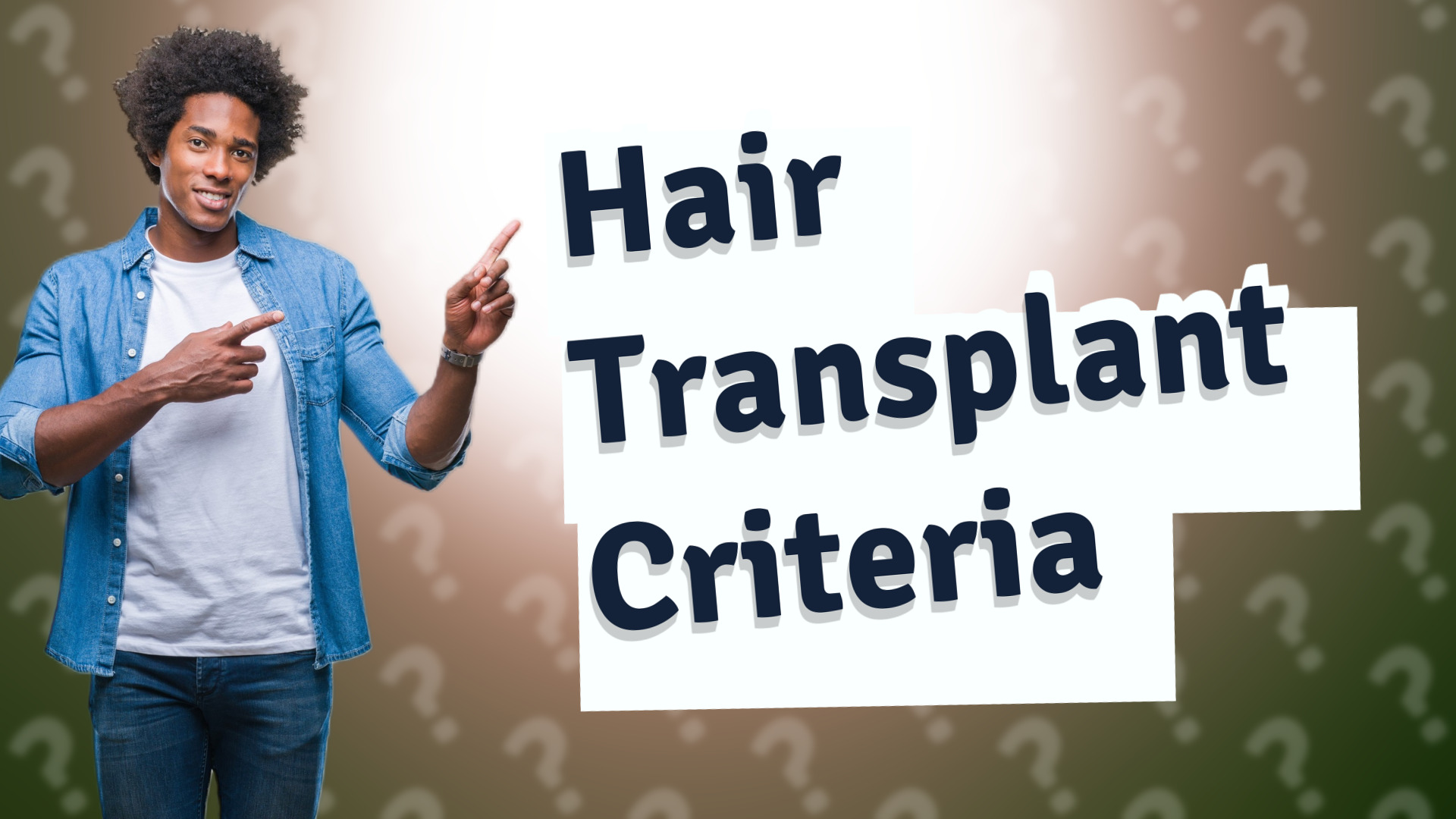 Hair Transplant Criteria