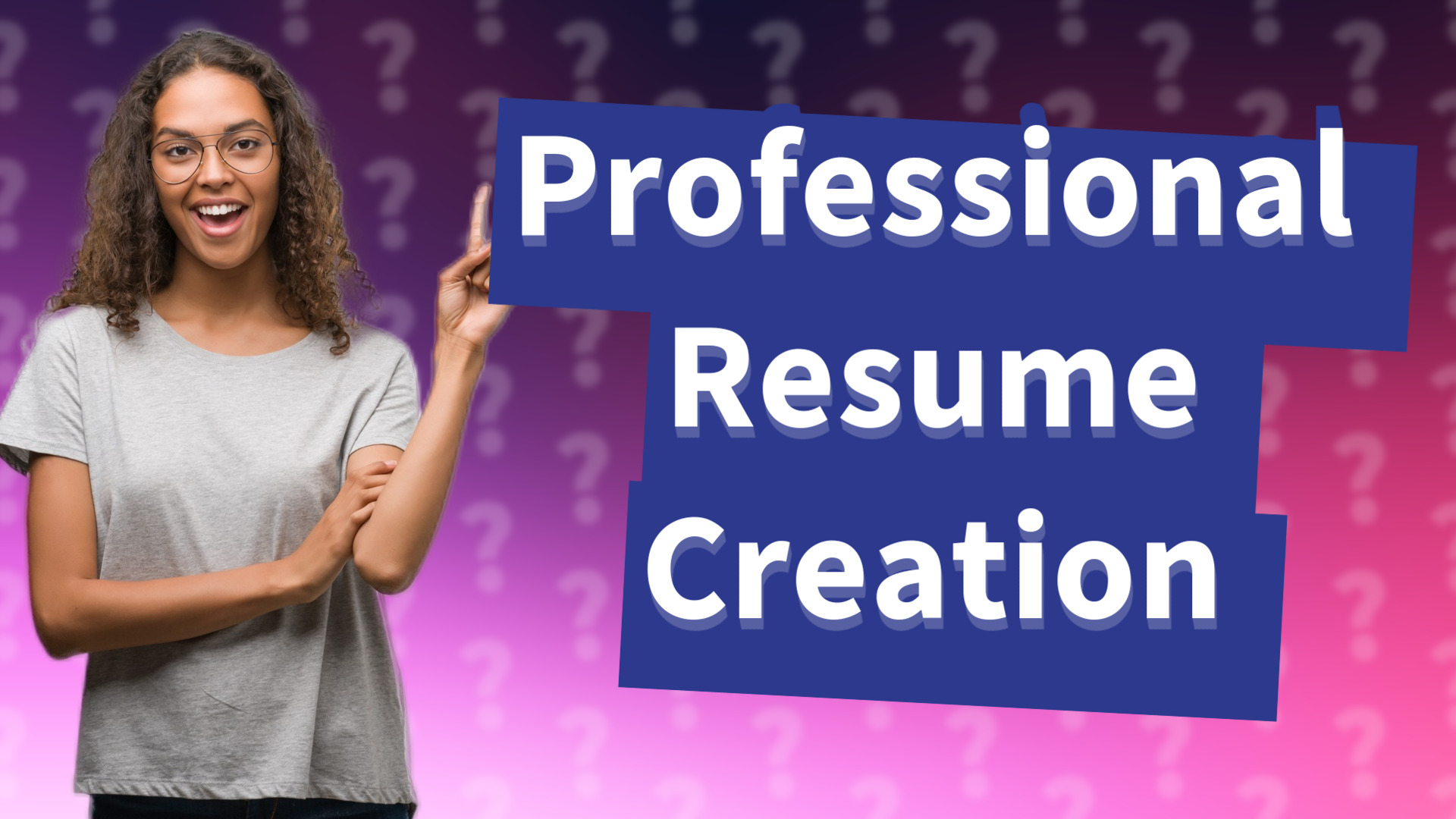 Professional Resume Creation