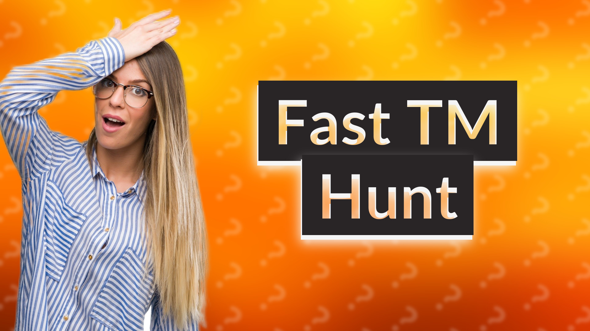 Fast TM Hunt